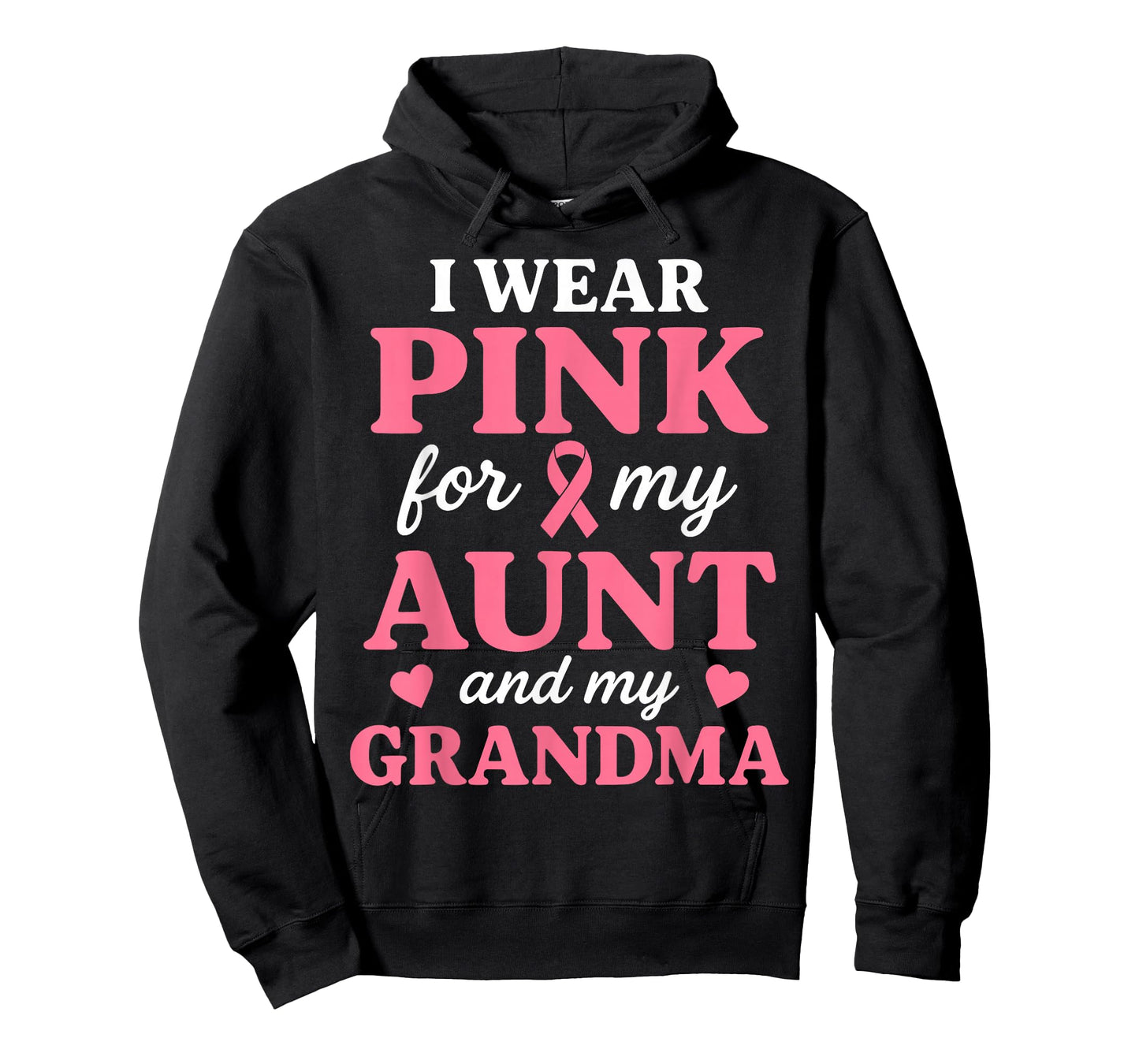I wear Pink for My Aunt and Grandma Breast Cancer Awareness T-Shirt