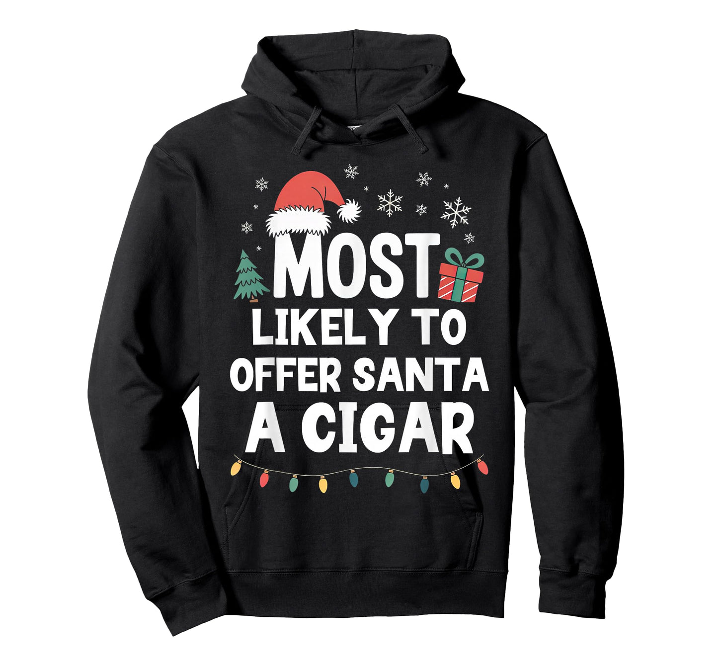 Most Likely to Offer Santa A Cigar Christmas Funny Xmas T-Shirt