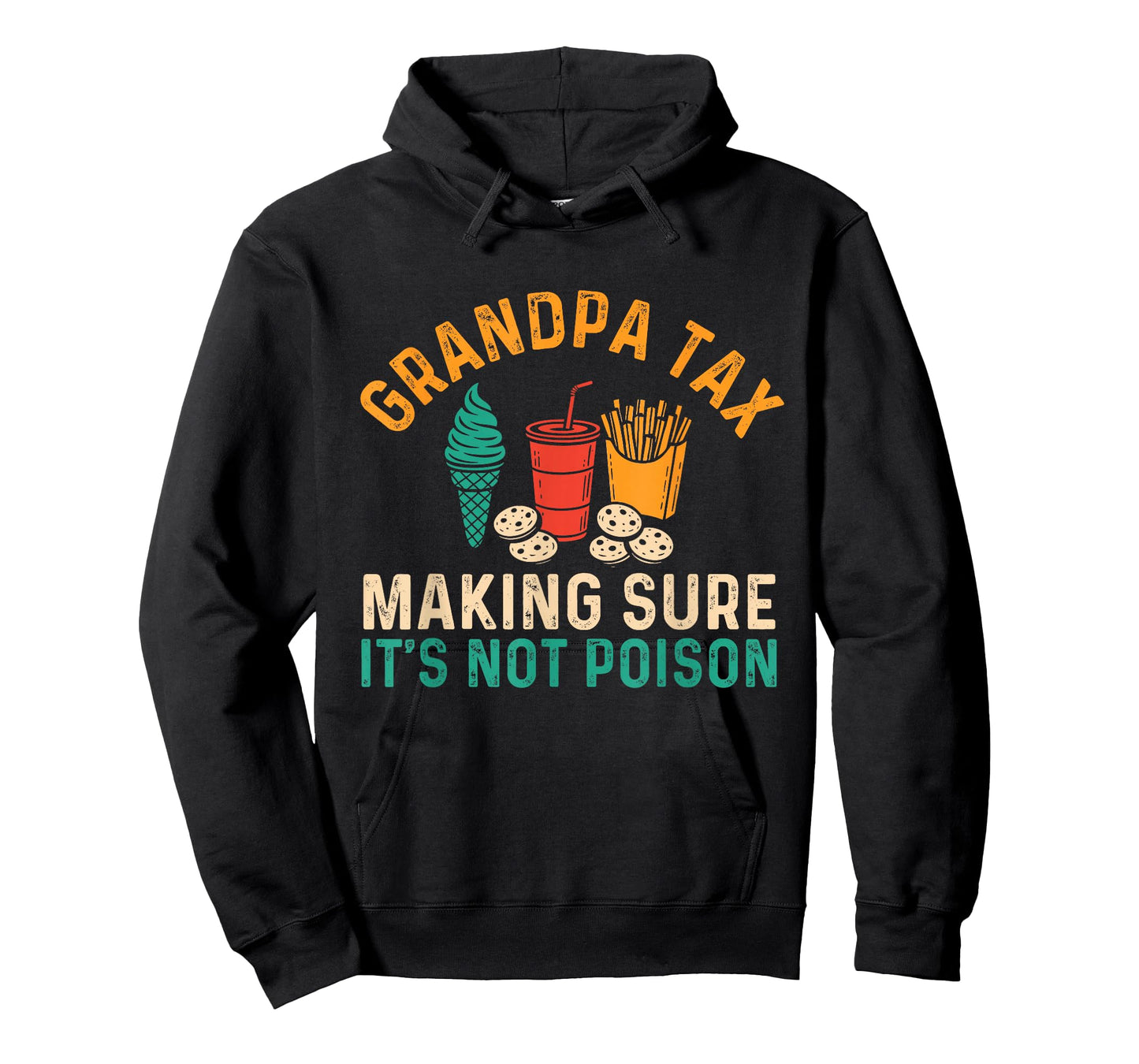 Grandpa Tax Making Sure It's Not Poison - Grandfather Papa T-Shirt