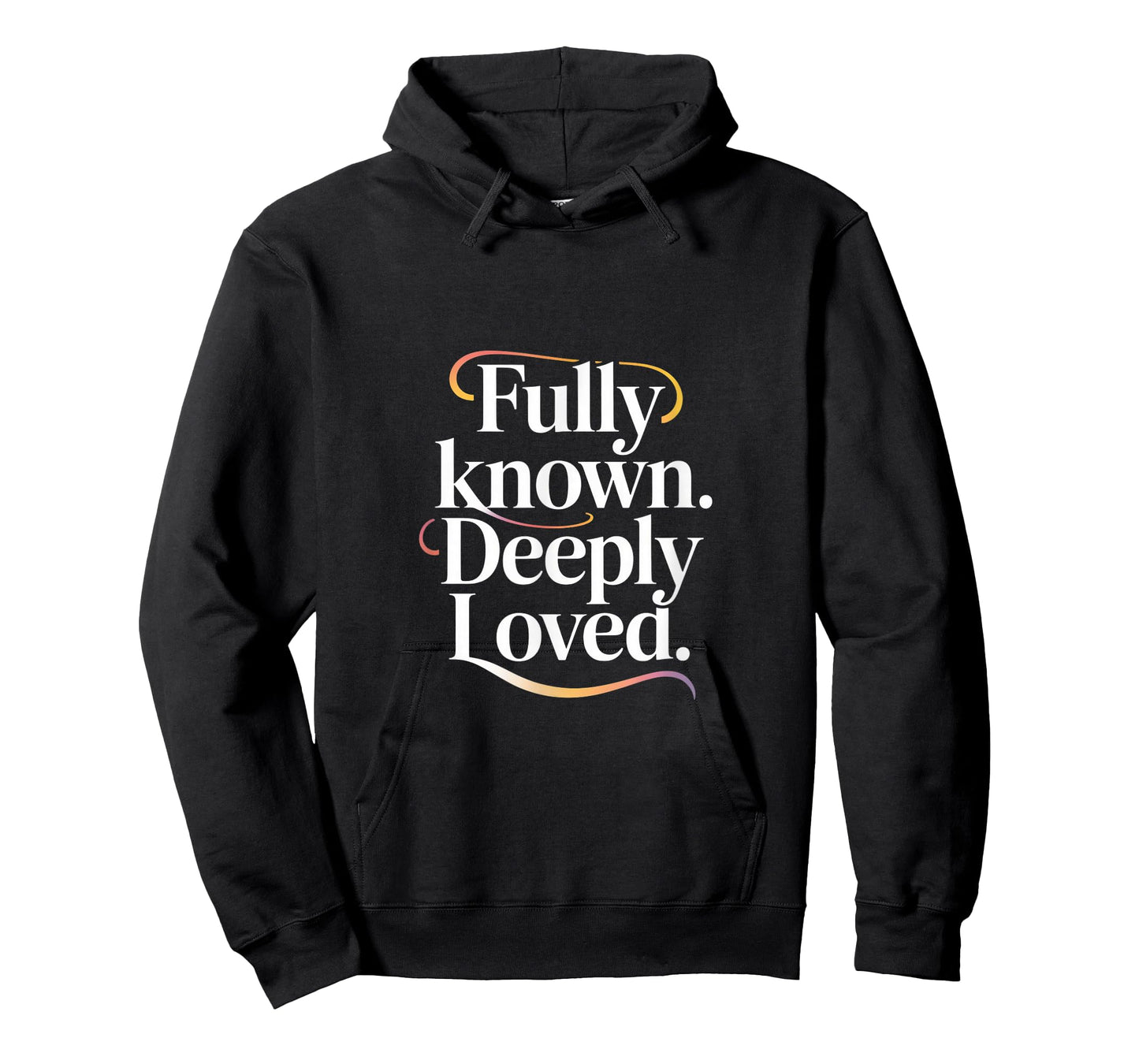 Fully Known Deeply Loved Christian Faith Quote T-Shirt