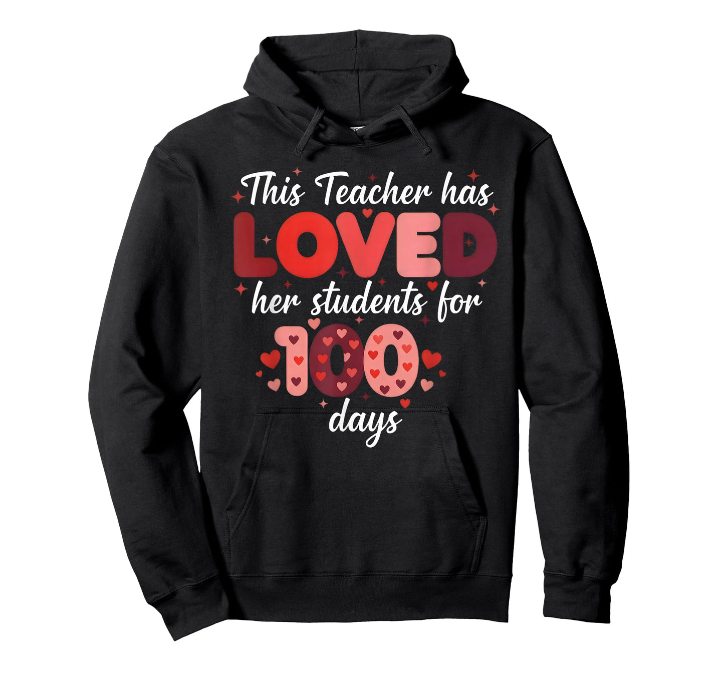 This Teacher Has Loved Her Students for 100 Days - Teachers T-Shirt