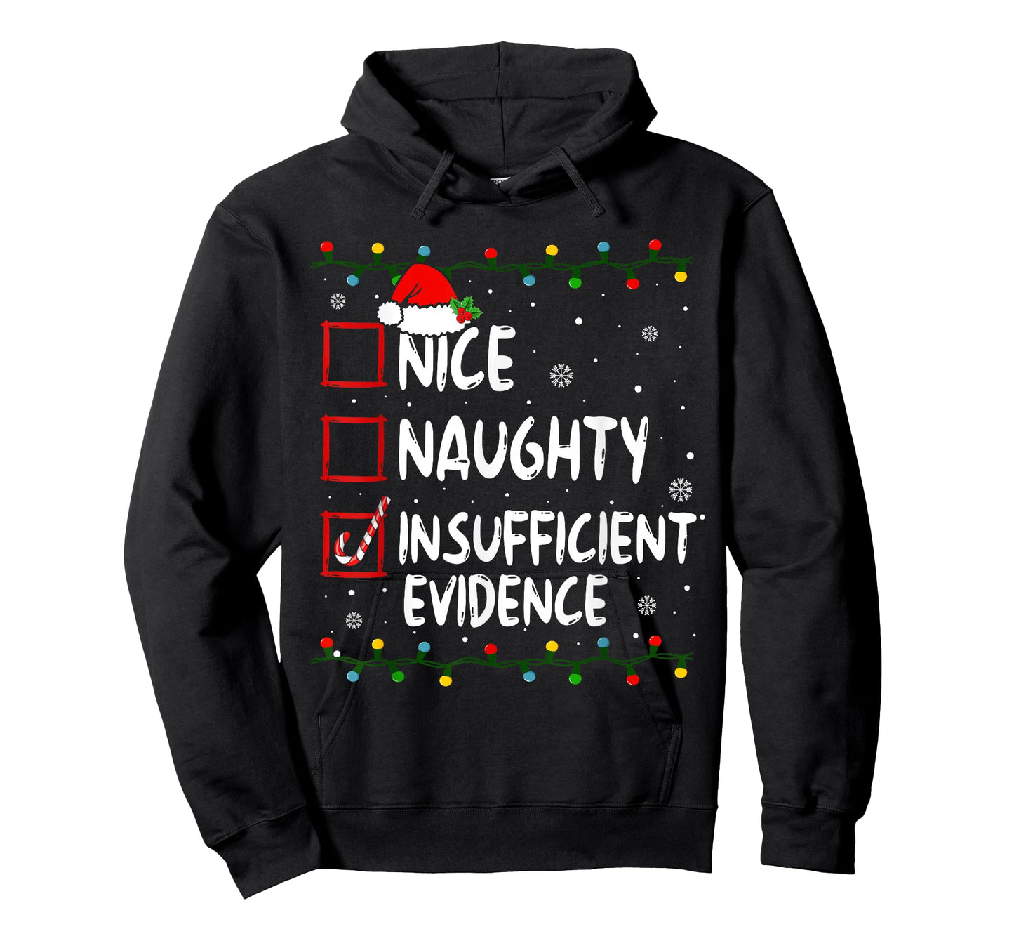 Nice Naughty Insufficient Evidence Christmas Santa Claus T-Shirt