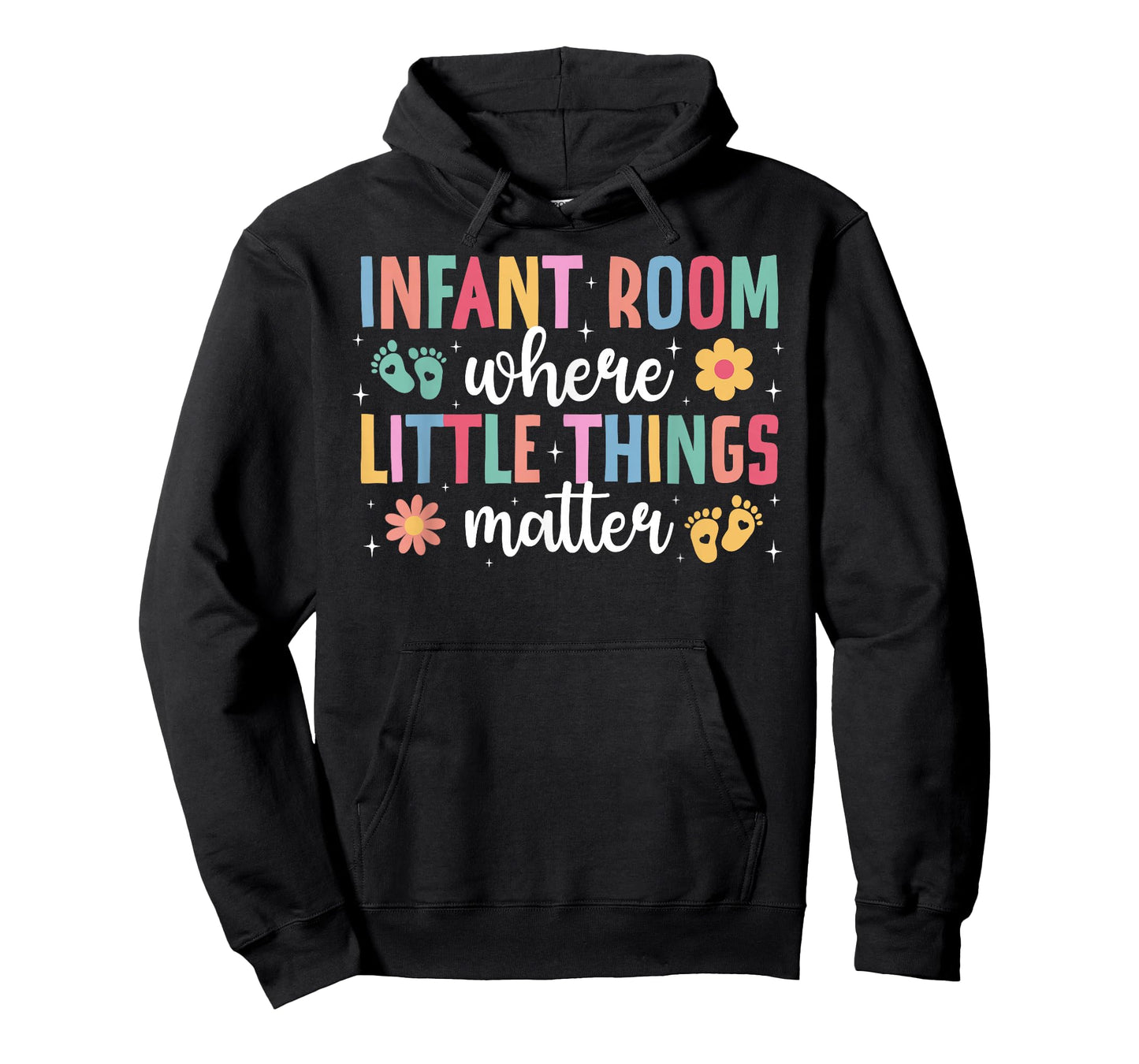 Infant Room Infant Teacher Appreciation Infant Teaching T-Shirt