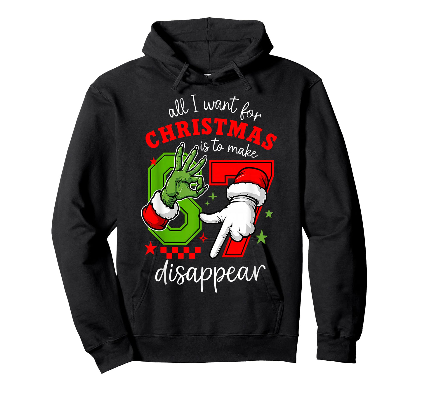 All I Want for Christmas is to Make 67 Disappear Christmas T-Shirt