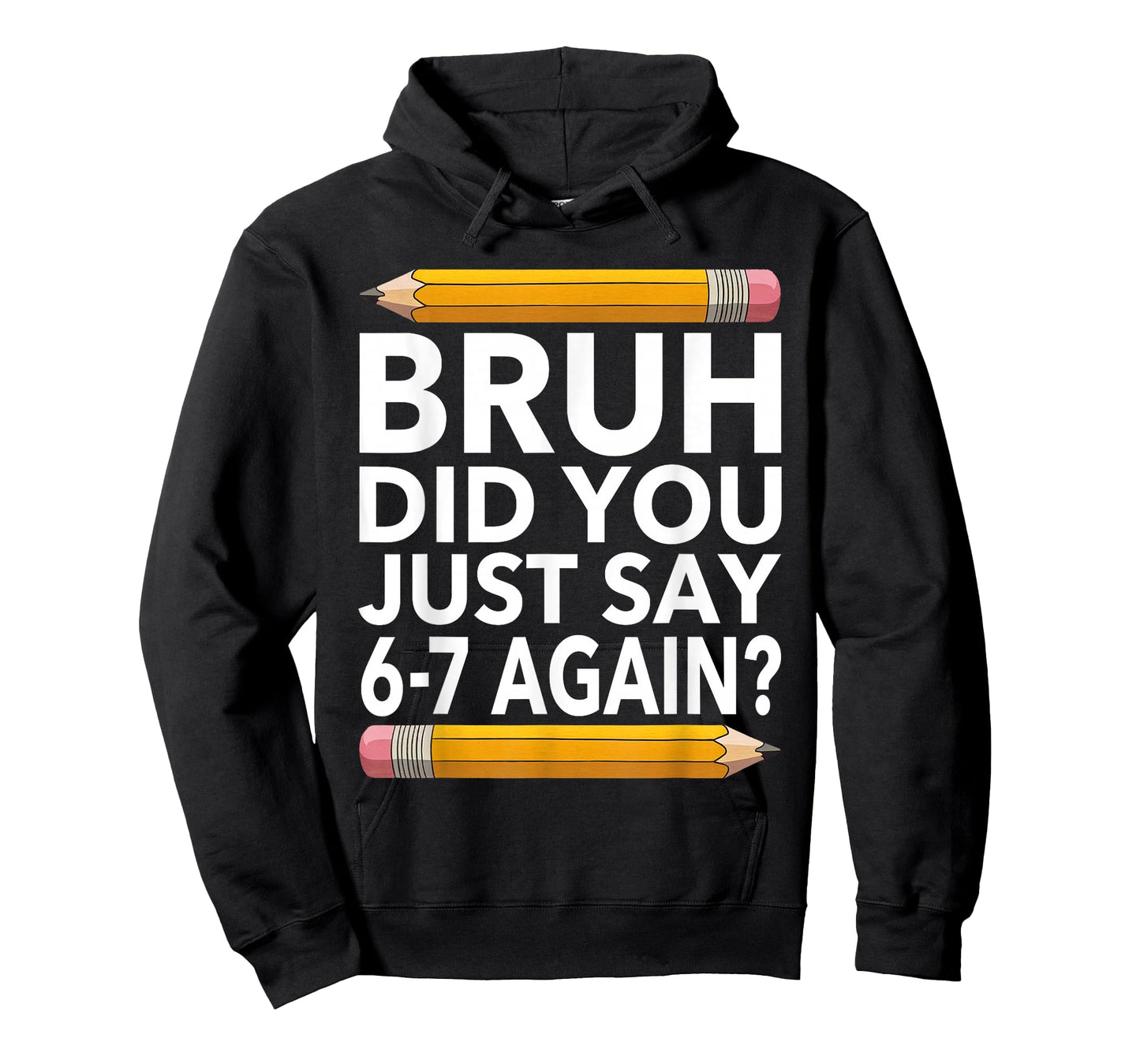 Funny 67 Teacher Shirt Bruh 6-7 Meme Six Seven T-Shirt