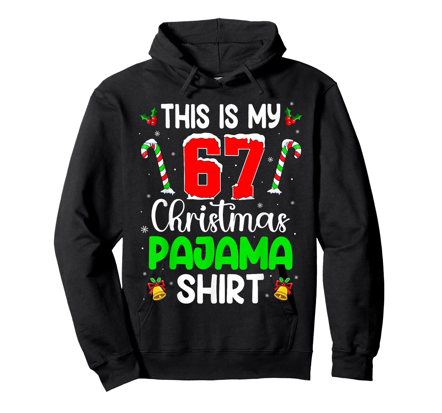 This is My 67 Christmas Pajama Shirt for Men Women Teen Xmas T-Shirt