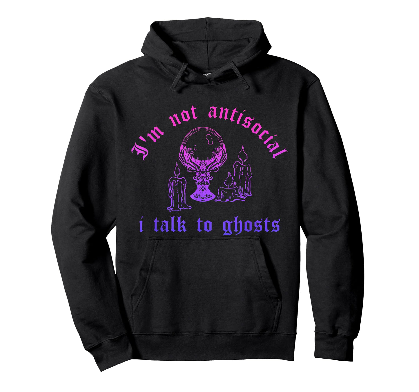 I'm Not Antisocial, I Talk to Ghosts T-Shirt