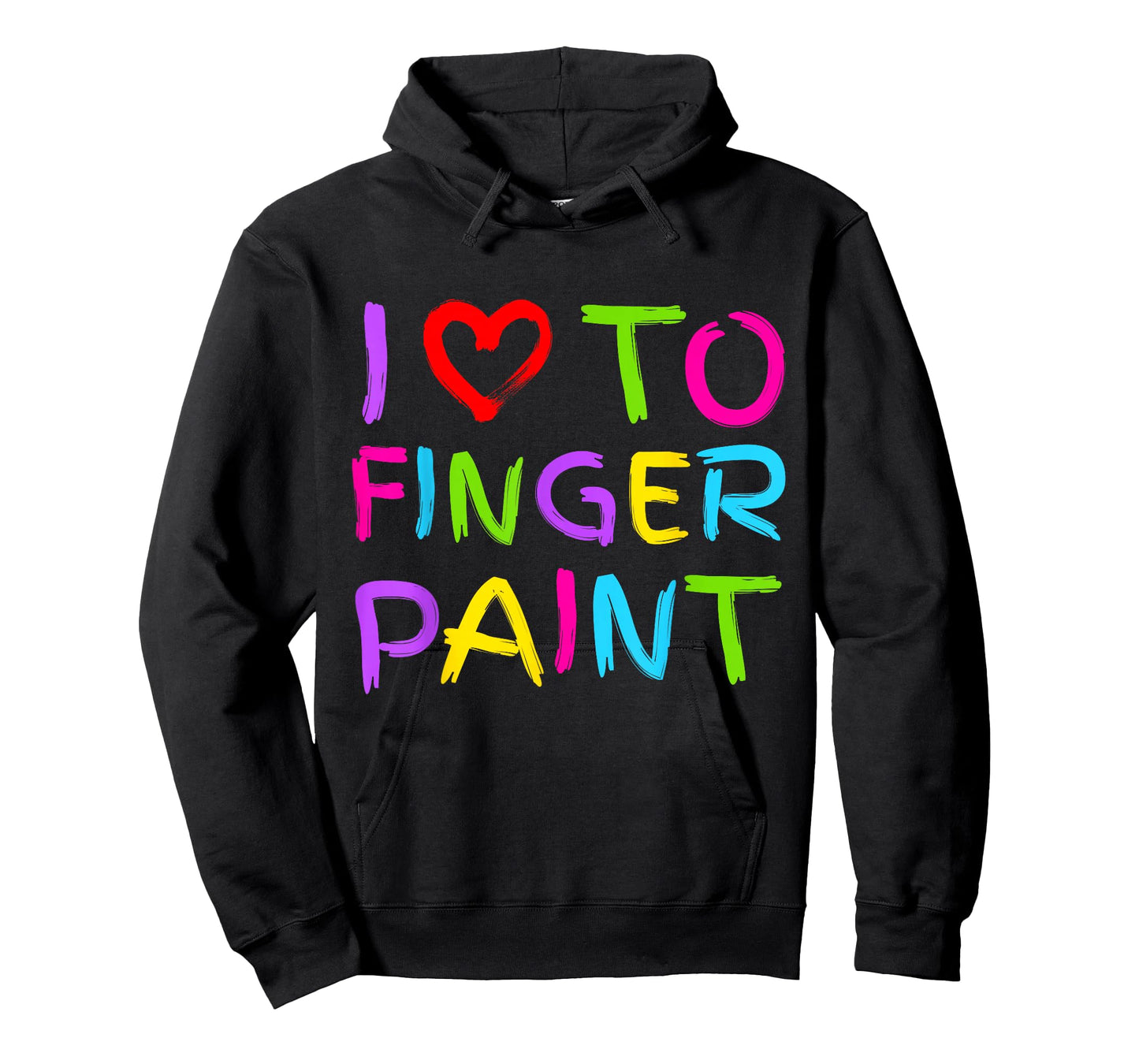 I Love to Finger Paint - I Heart to Finger Paint I'm Paint T-Shirt