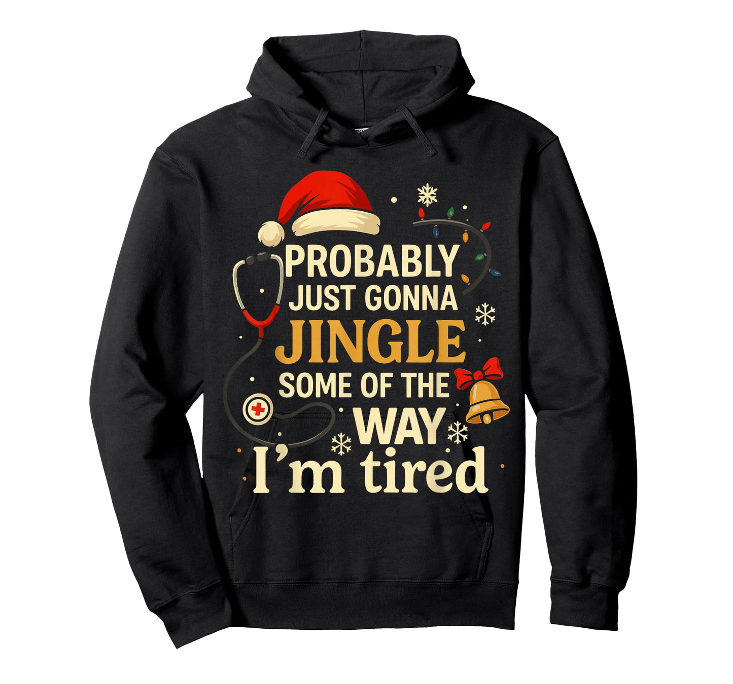 Xmas Nurse Shirt, Probably Just Gonna Jingle Some of The Way T-Shirt