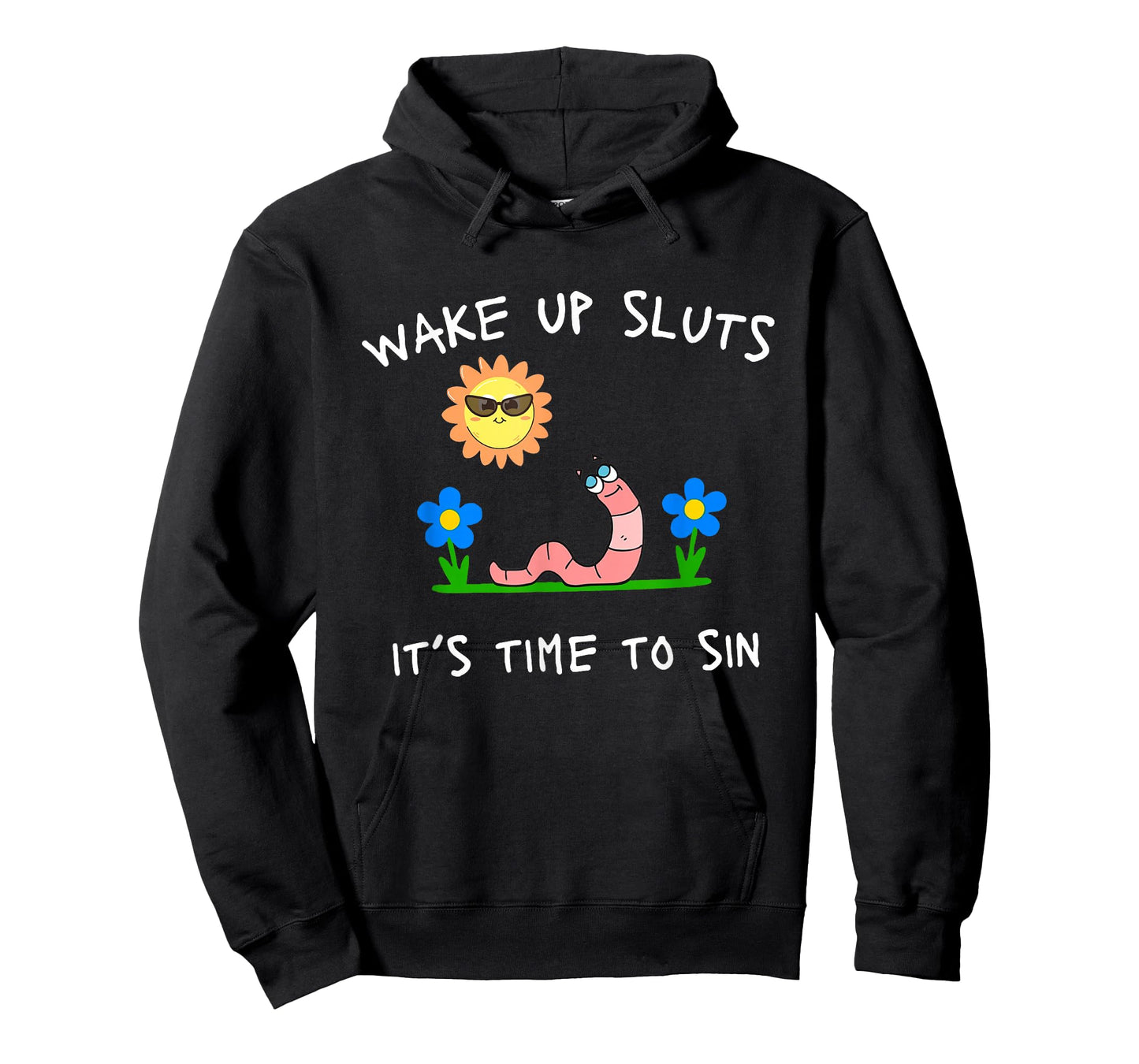 Wake Up Sluts It's Time to Sin Funny Animal Meme T-Shirt