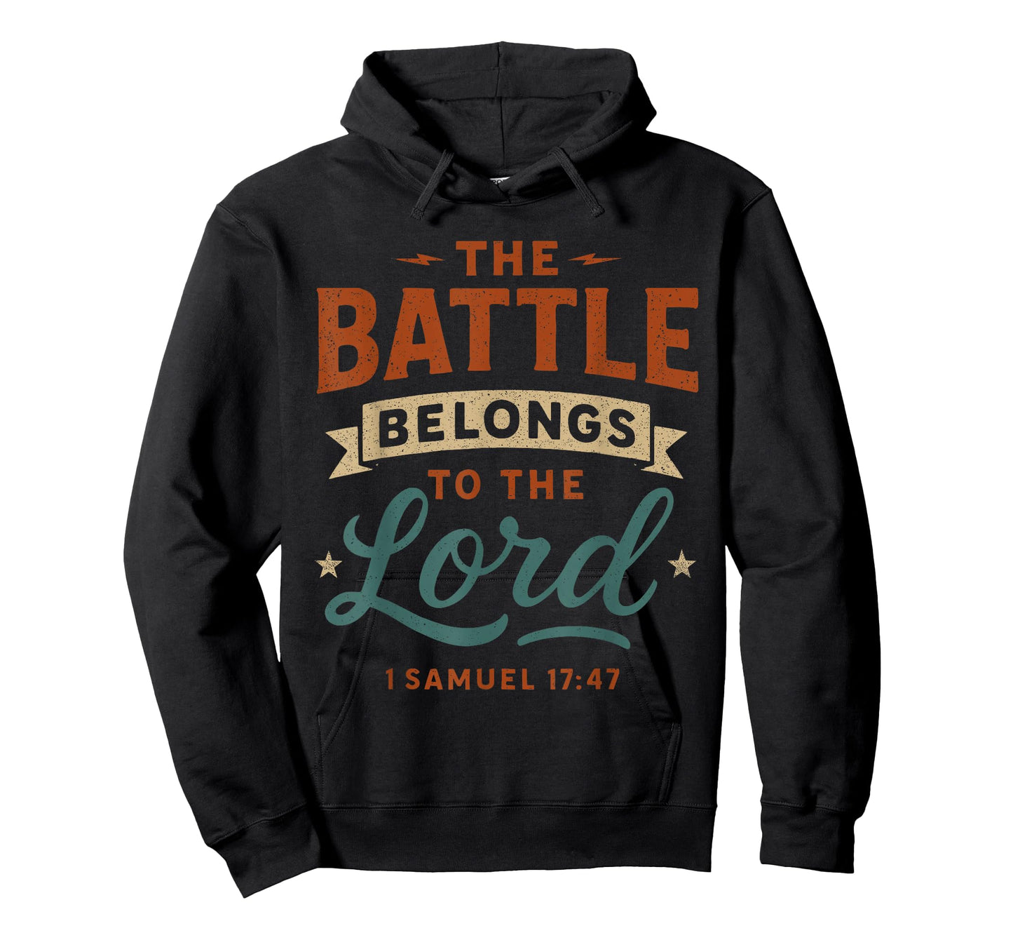 The Battle Belongs to The Lord Samuel 17 47 - Christian T-Shirt