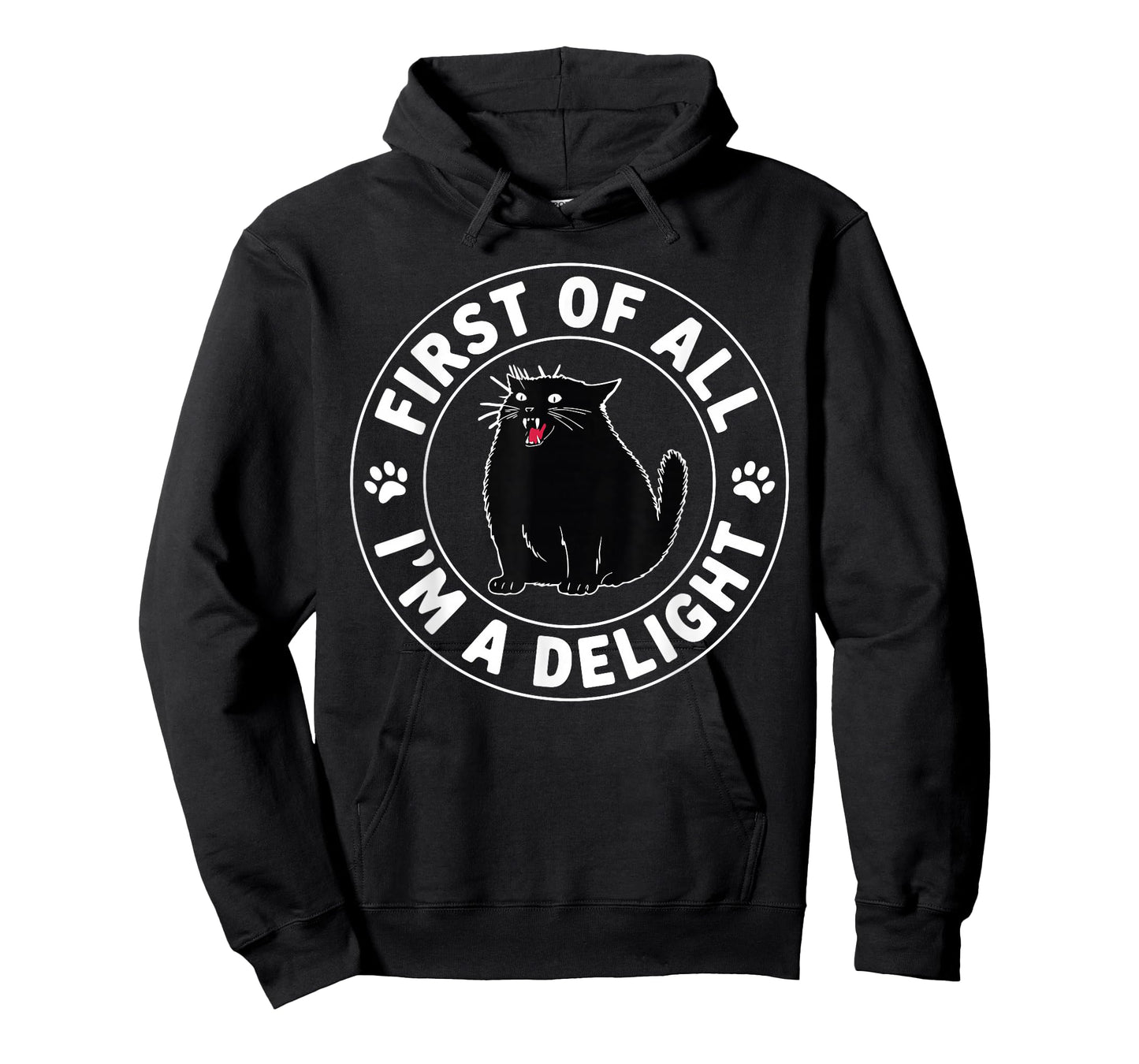 First of All I'm a Delight Roaring Black Cat T-Shirt