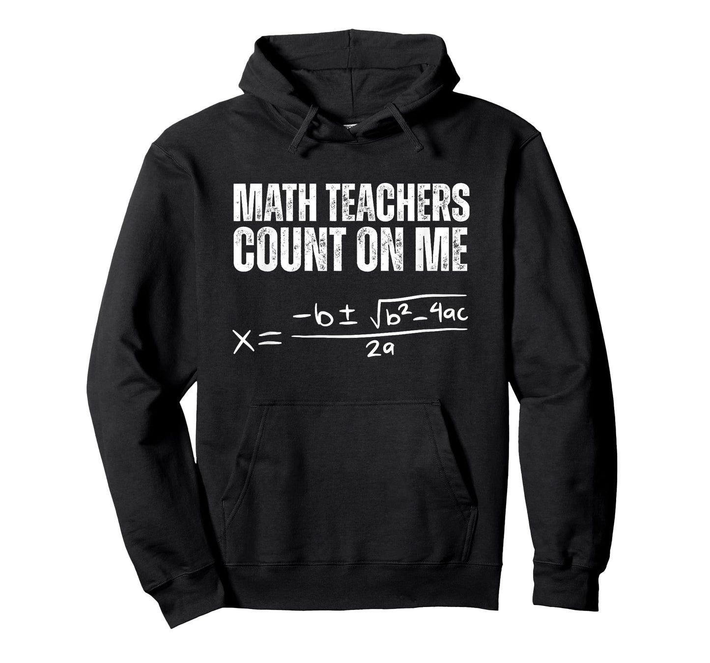 Math Teachers Count On Me Quadratic Formula T-Shirt