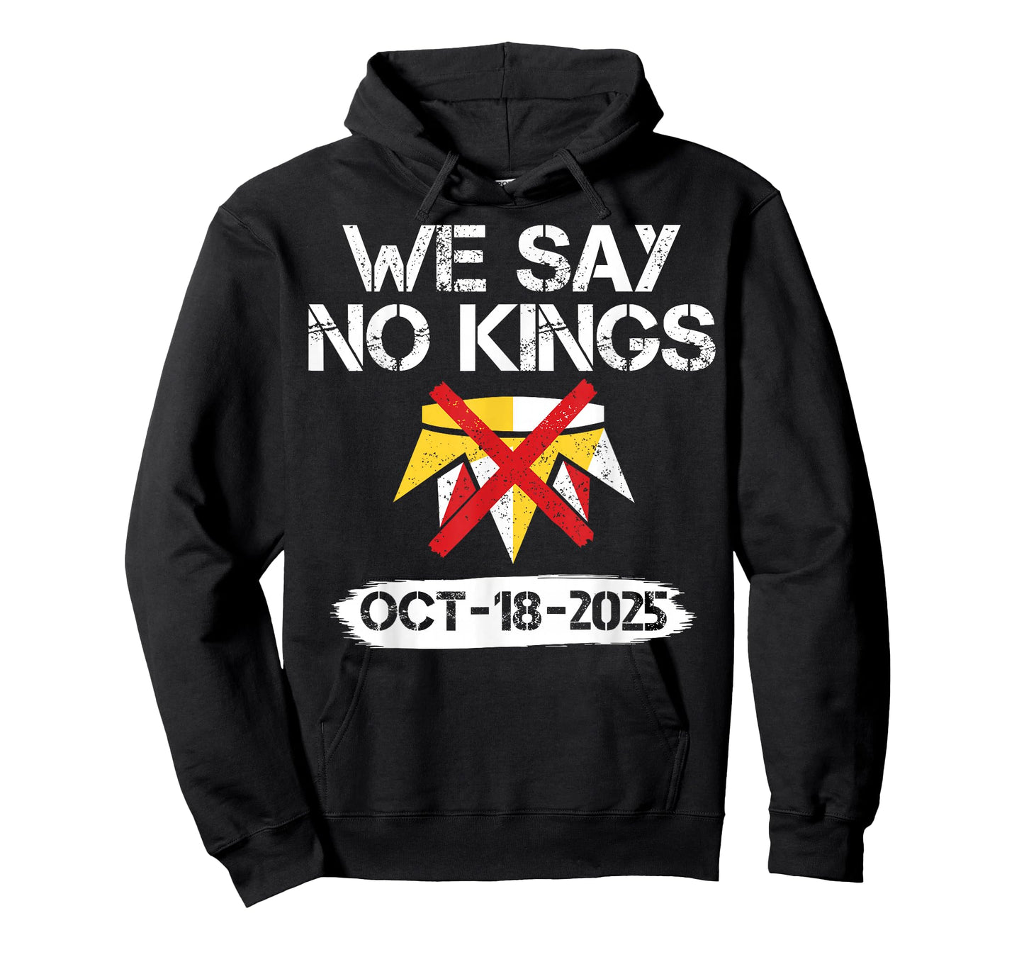 We Say No Kings in America October 18 - No Kings Day T-Shirt