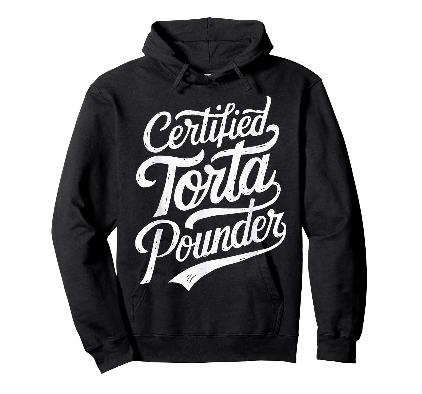 Funny Latino Certified Torta Pounder Mexican Sarcastic Torta T-Shirt