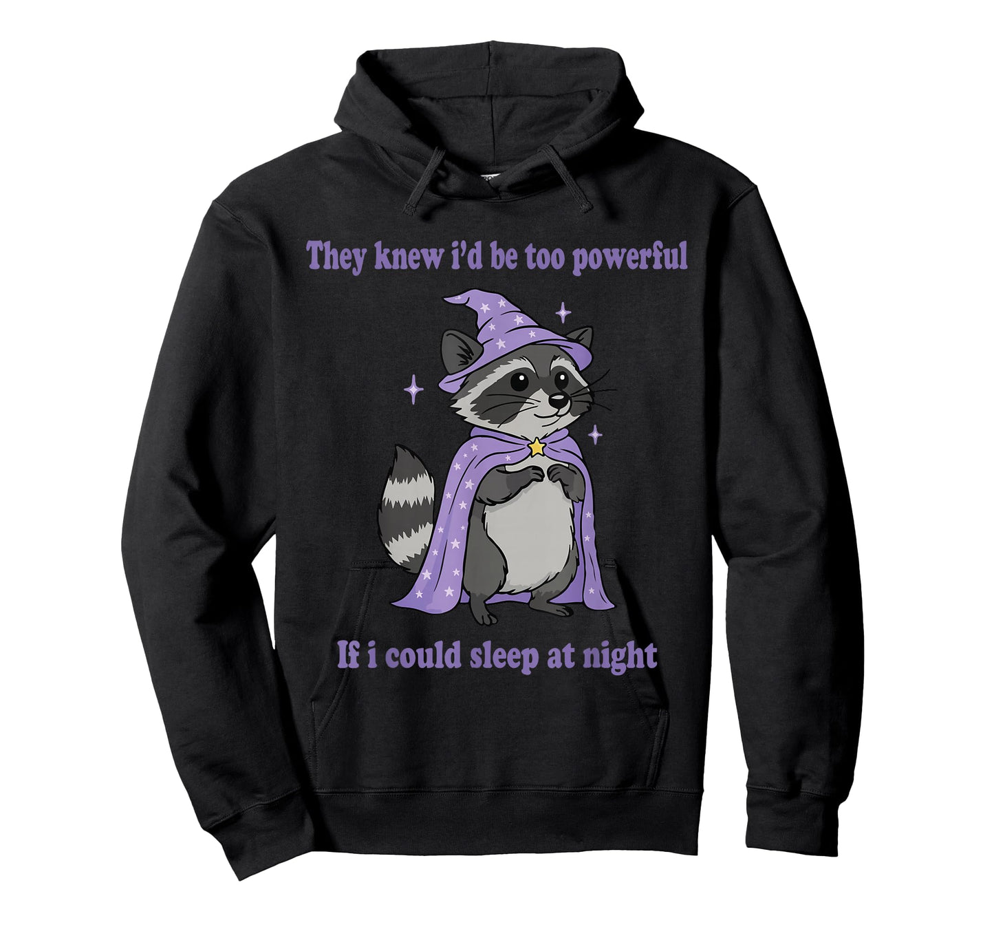 They Knew I’d Be Too Powerful If I Could Sleep at Nights Owl T-Shirt