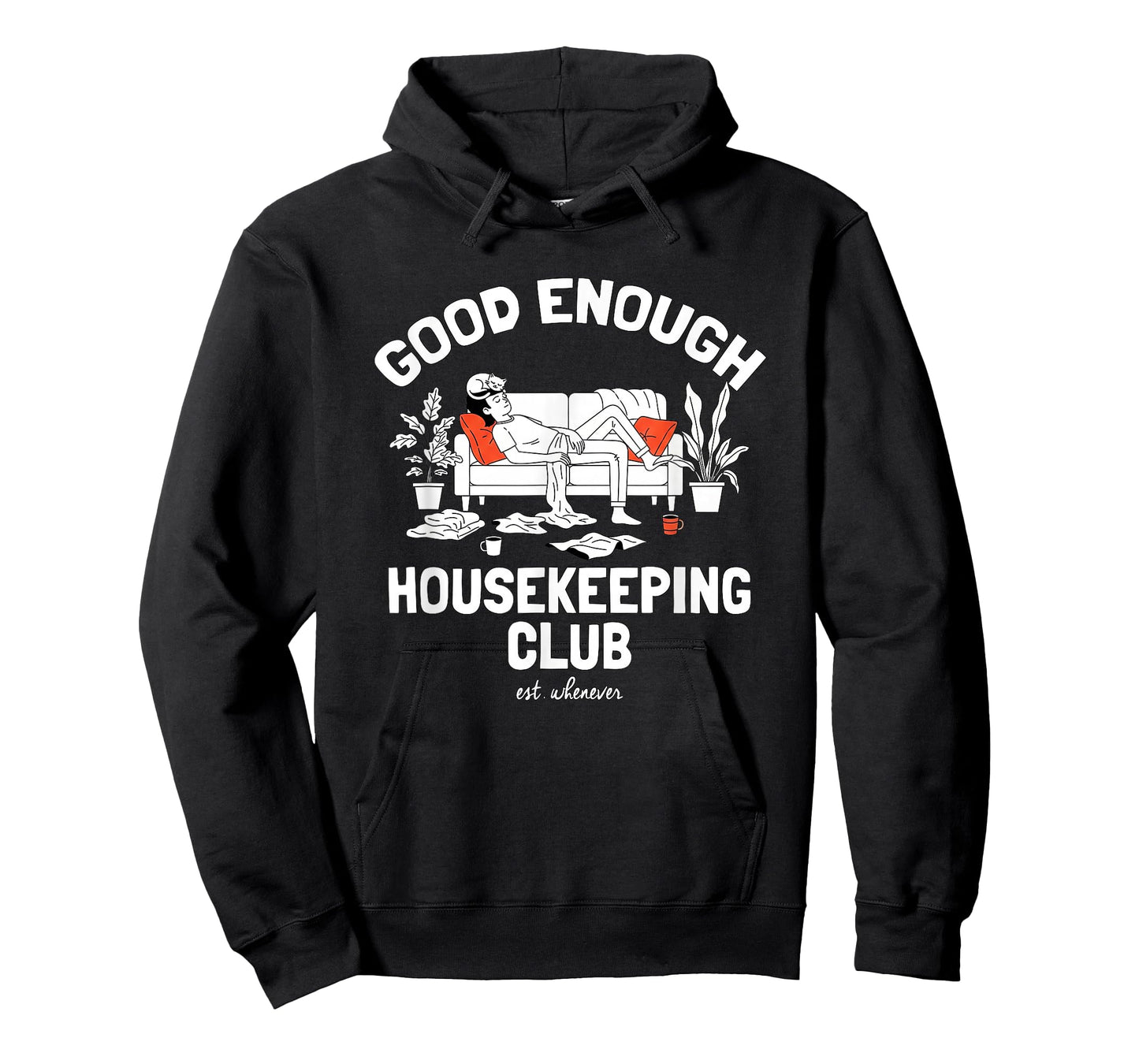 Good Enough Housekeeping Club Lazy Cleaning Nap Meme T-Shirt