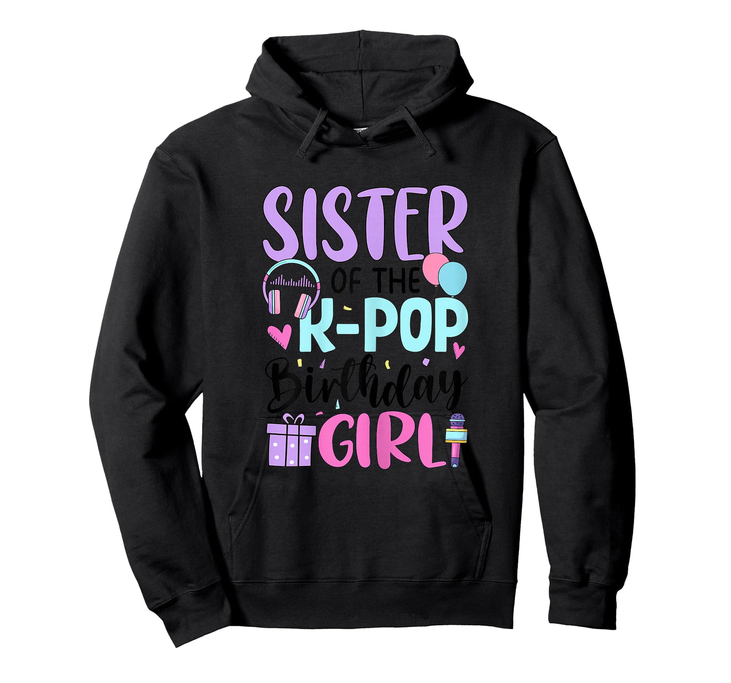 Sister of The K Pop Birthday Girl K-Pop Birthday T-Shirt