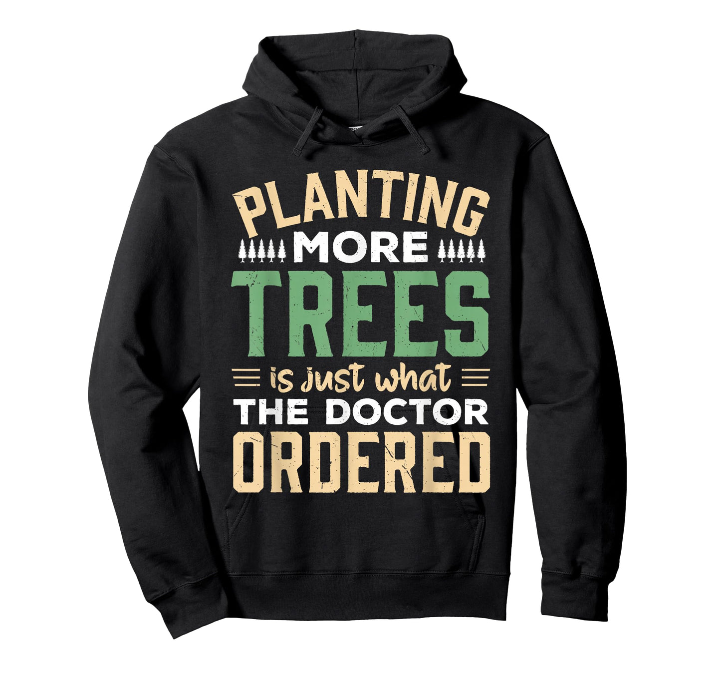 Planting More Trees is Just What The Doctor Ordered T-Shirt