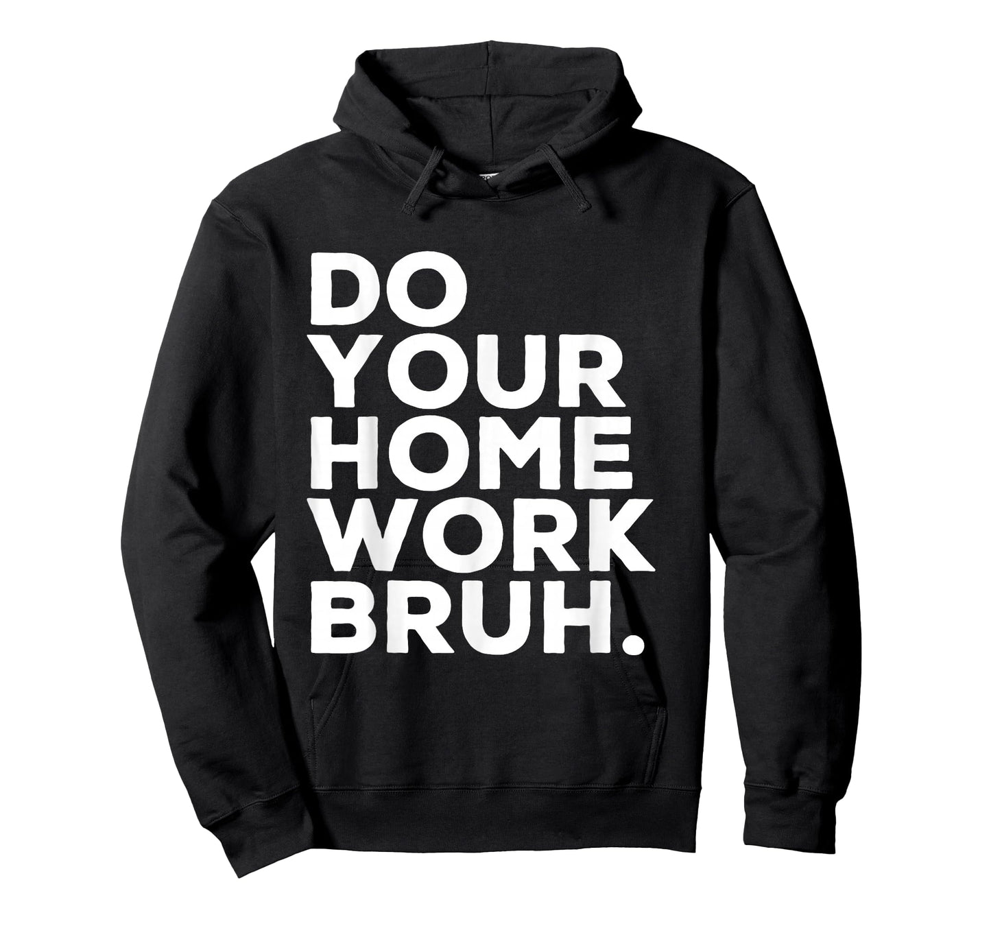 Do Your Homework Bruh Funny Student Teacher School T-Shirt