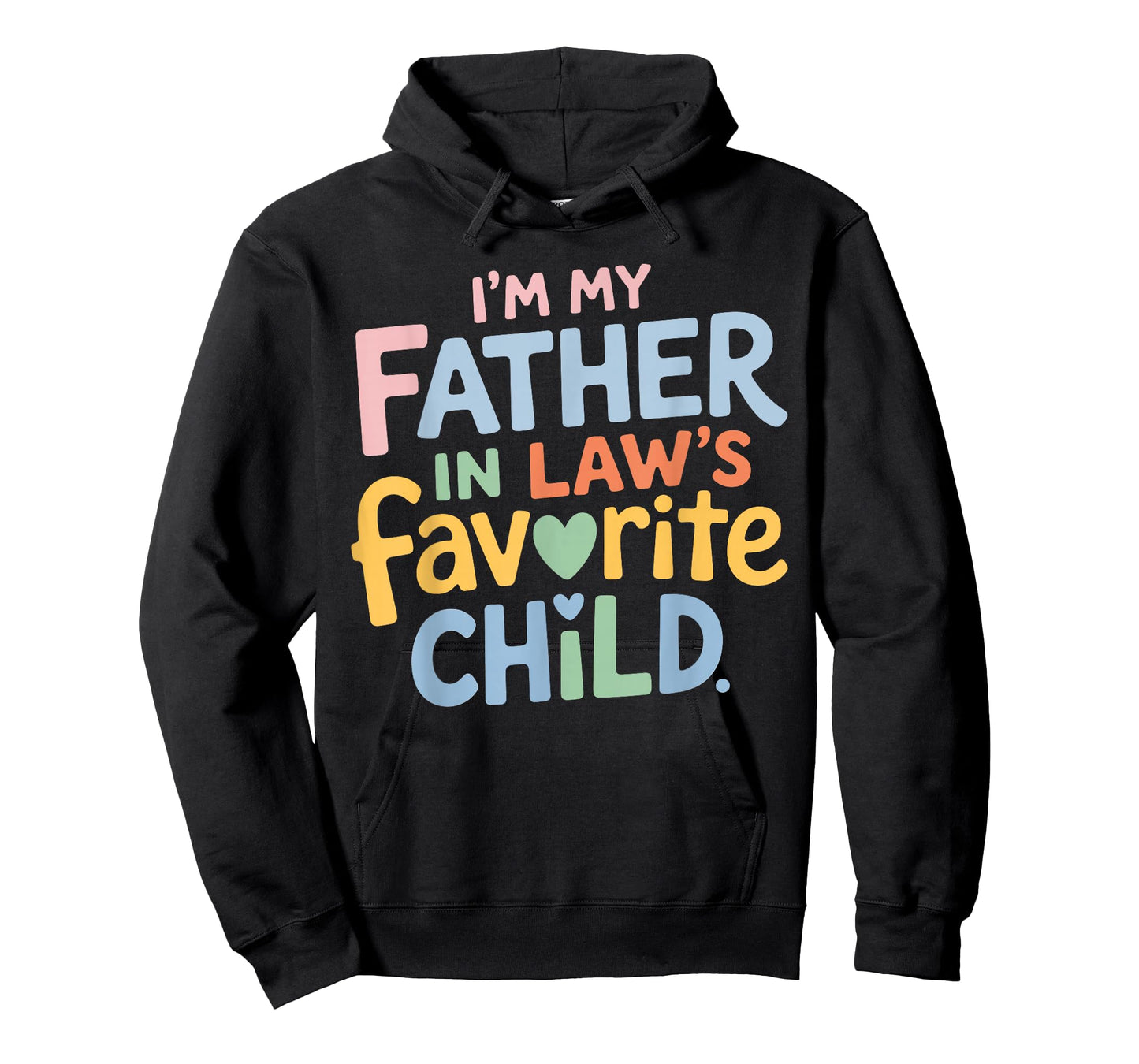 I’m My Father in Law Favorite Child Funny Family Humor Retro T-Shirt