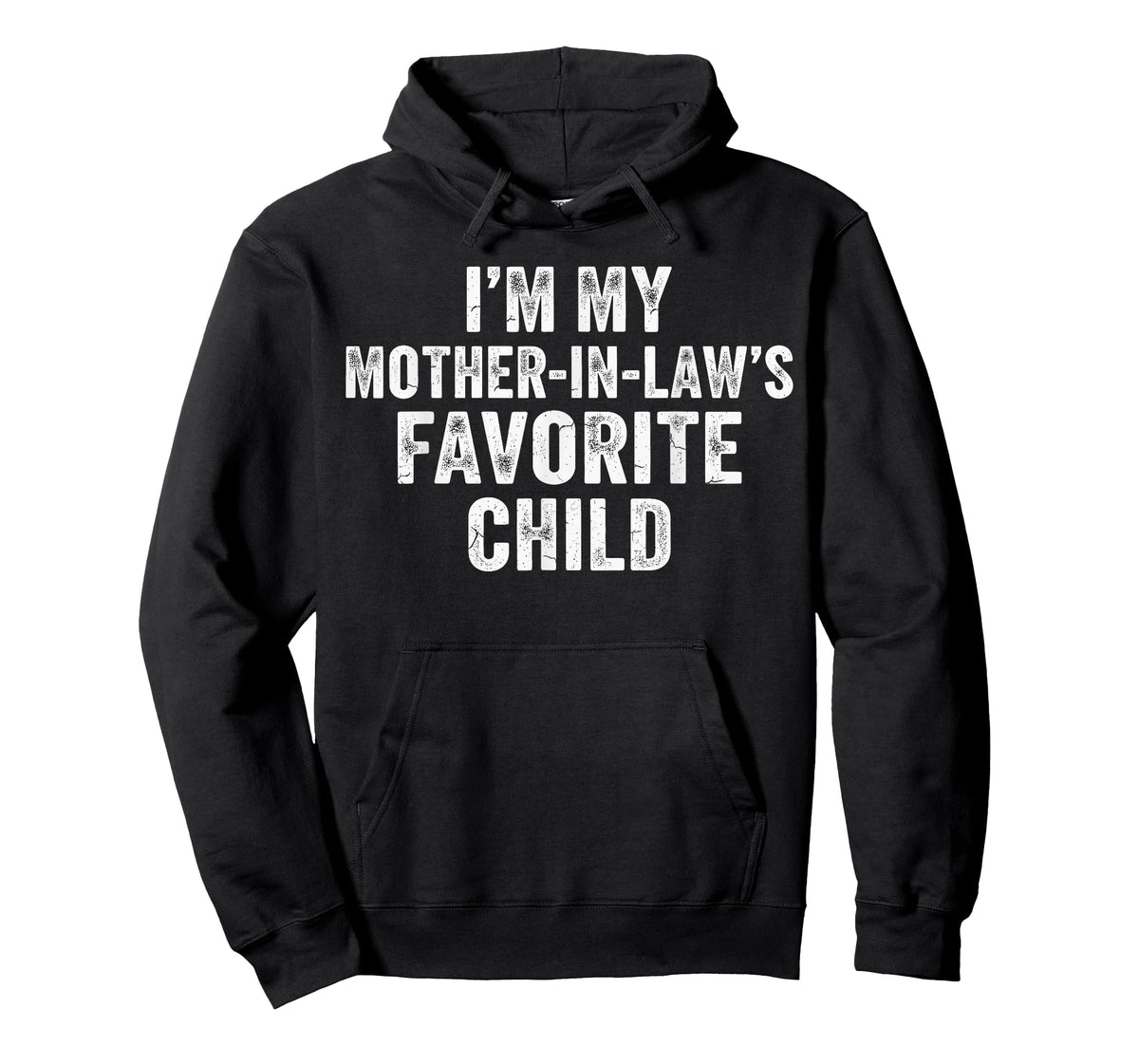 I’m My Mother in Laws Favorite Child Funny Parent Humor T-Shirt