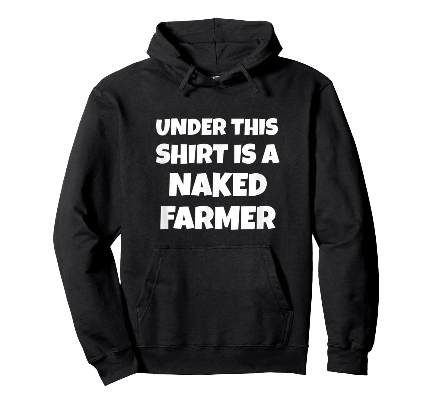 Under This Shirt is a Naked Farmer Funny Farming T-Shirt