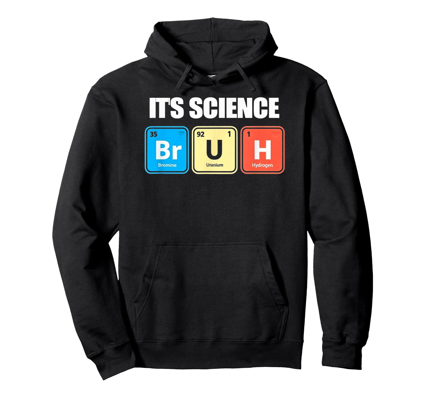 It's Science Bruh Funny Chem Periodic Table Elements Teacher T-Shirt