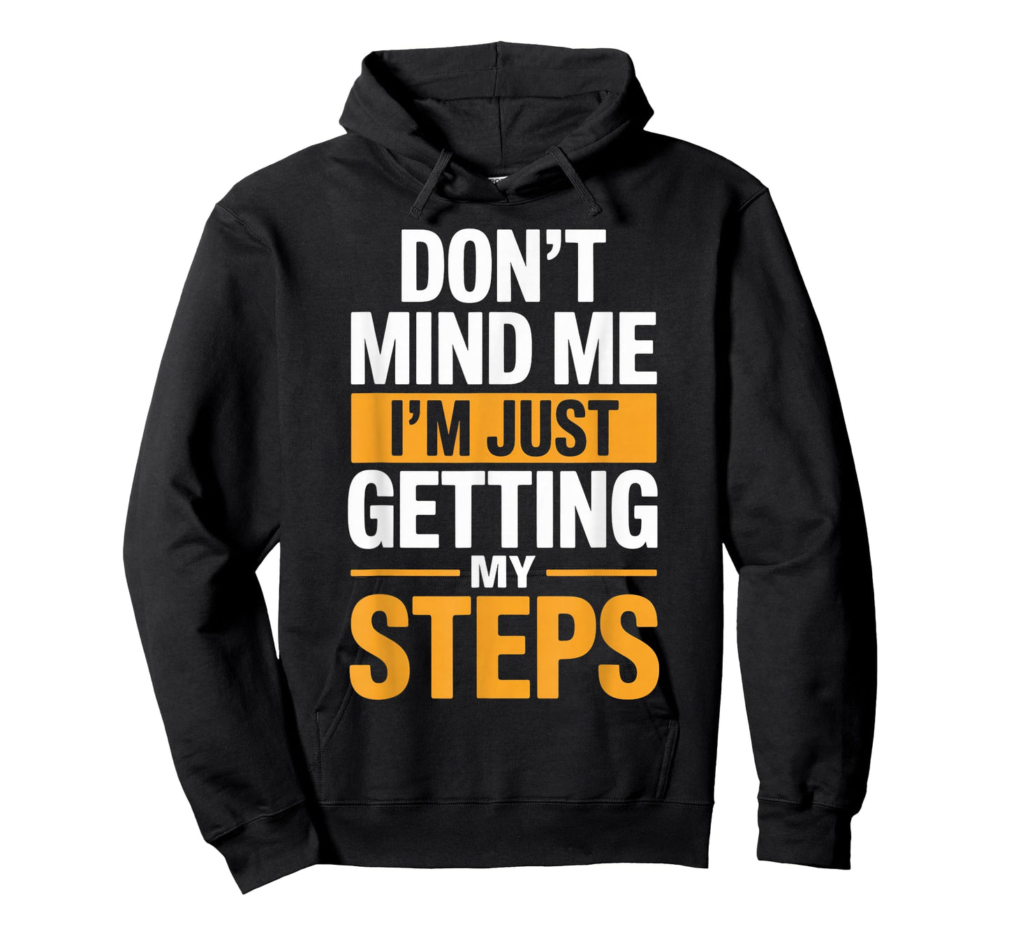 Just Getting My Steps Workout Running Hiking Walking T-Shirt