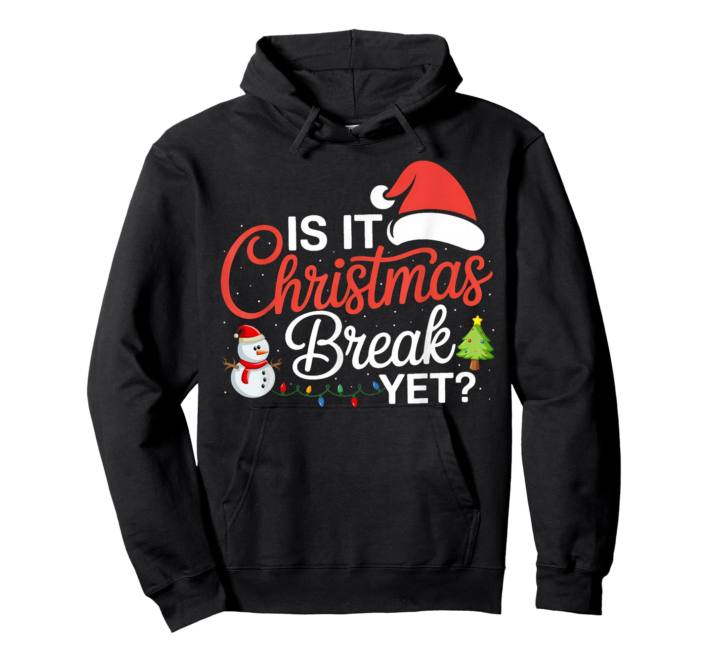 Santa Xmas Lights Snowman Funny is It Christmas Break Yet T-Shirt