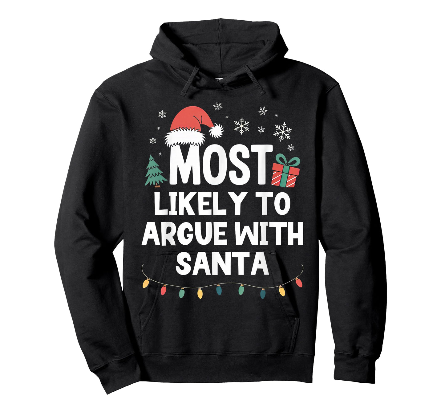 Most Likely to Argue with Santa Christmas Funny Xmas T-Shirt