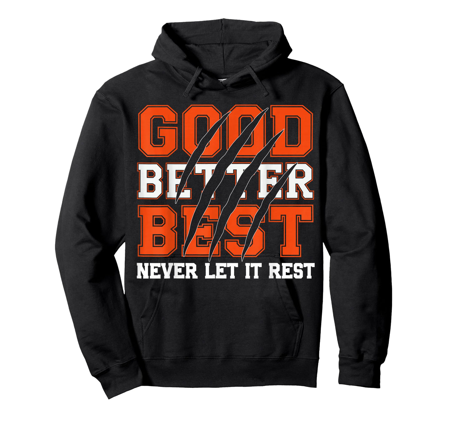 Good Better Best Never Let It Rest Motivation Bear Claws T-Shirt