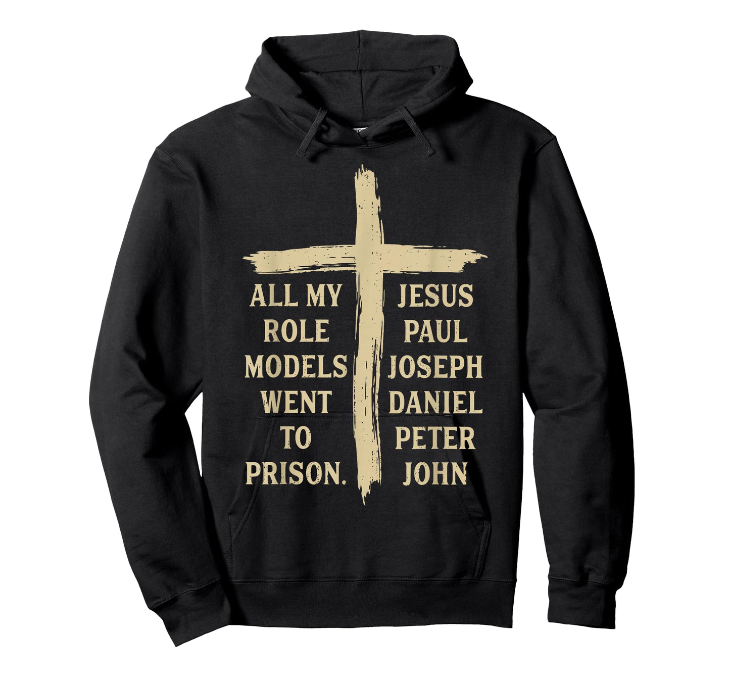 All My Role Models Went to Prison Jesus Christian Religious T-Shirt
