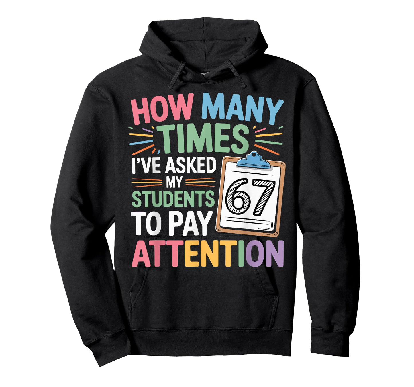 How Many Times 67 Teacher Meme Funny Classroom School Quote T-Shirt