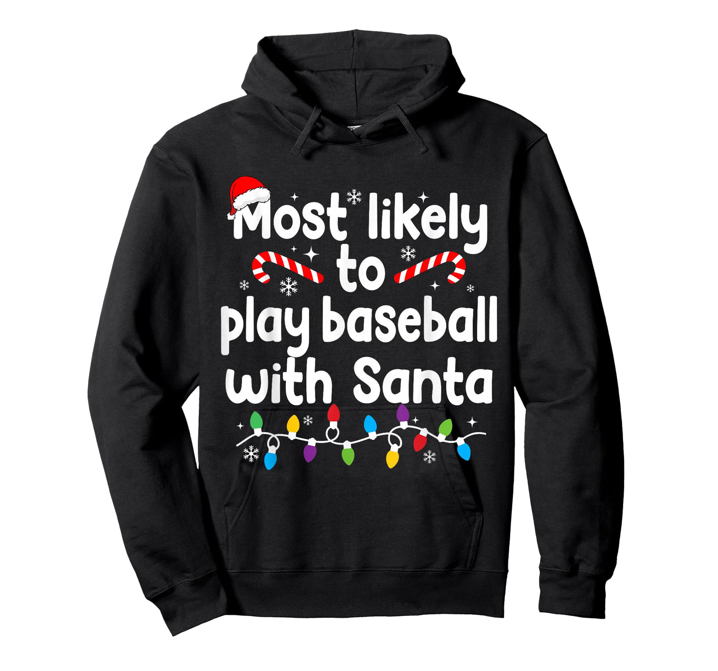 Most Likely to Play Baseball with Santa Christmas Pajamas T-Shirt