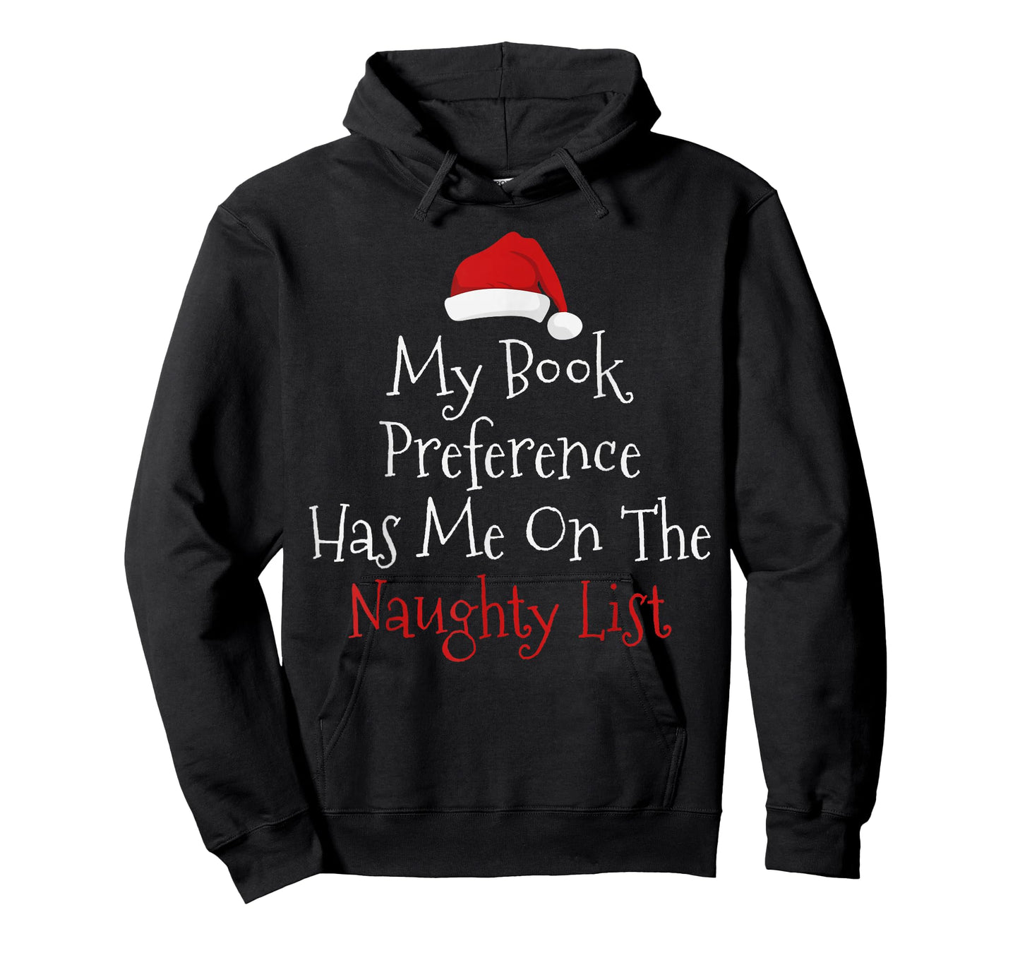 My Book Preference Has Me On The Naughty List Christmas Xmas T-Shirt