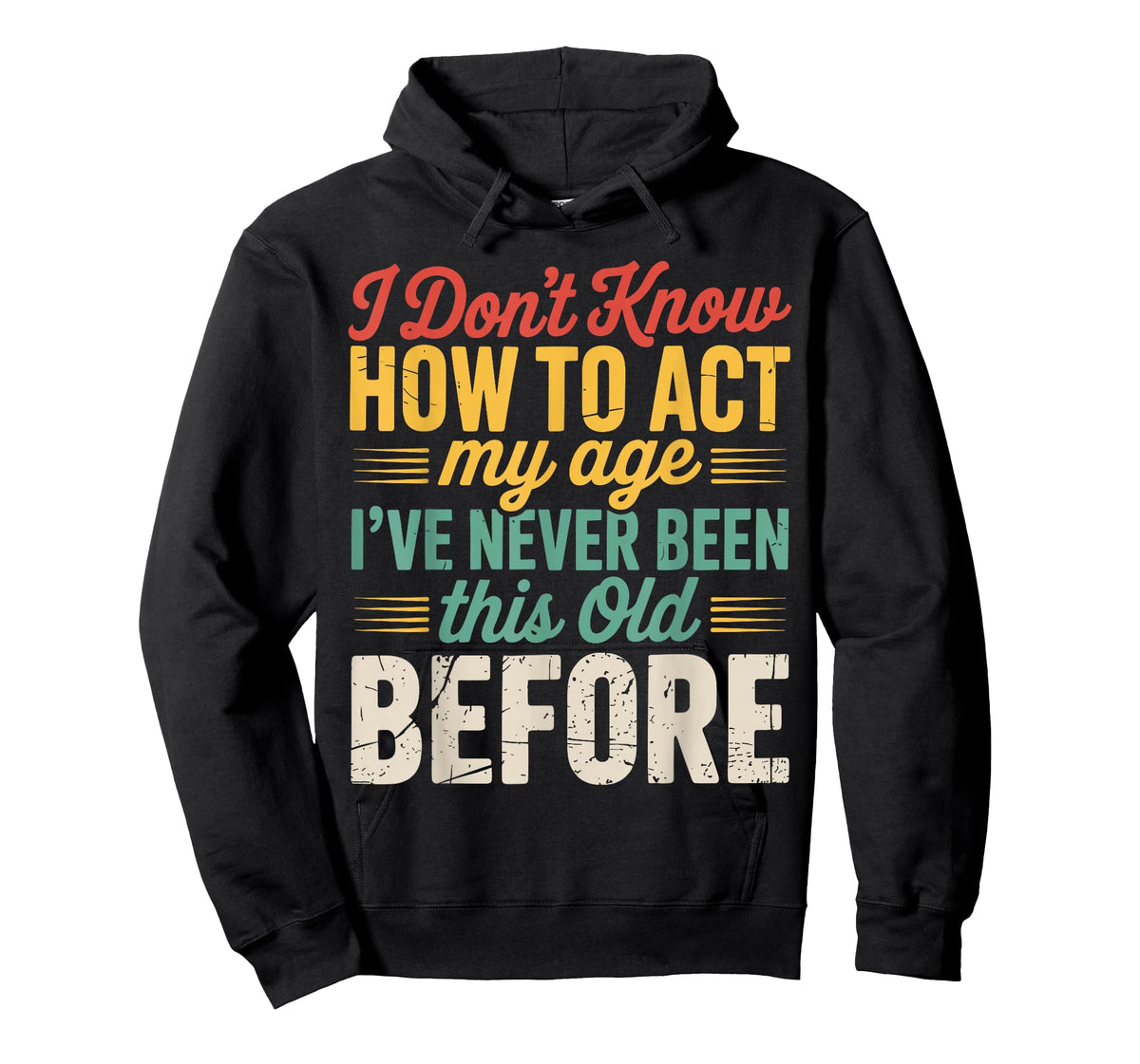 Retro Don't Know How to Act My Age Funny Old People T-Shirt