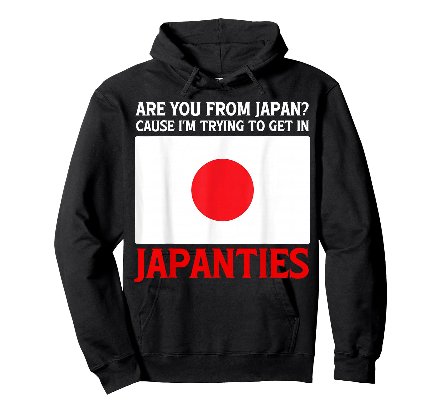 are You from Japan Cause I'm Trying to Get in Japanties T-Shirt