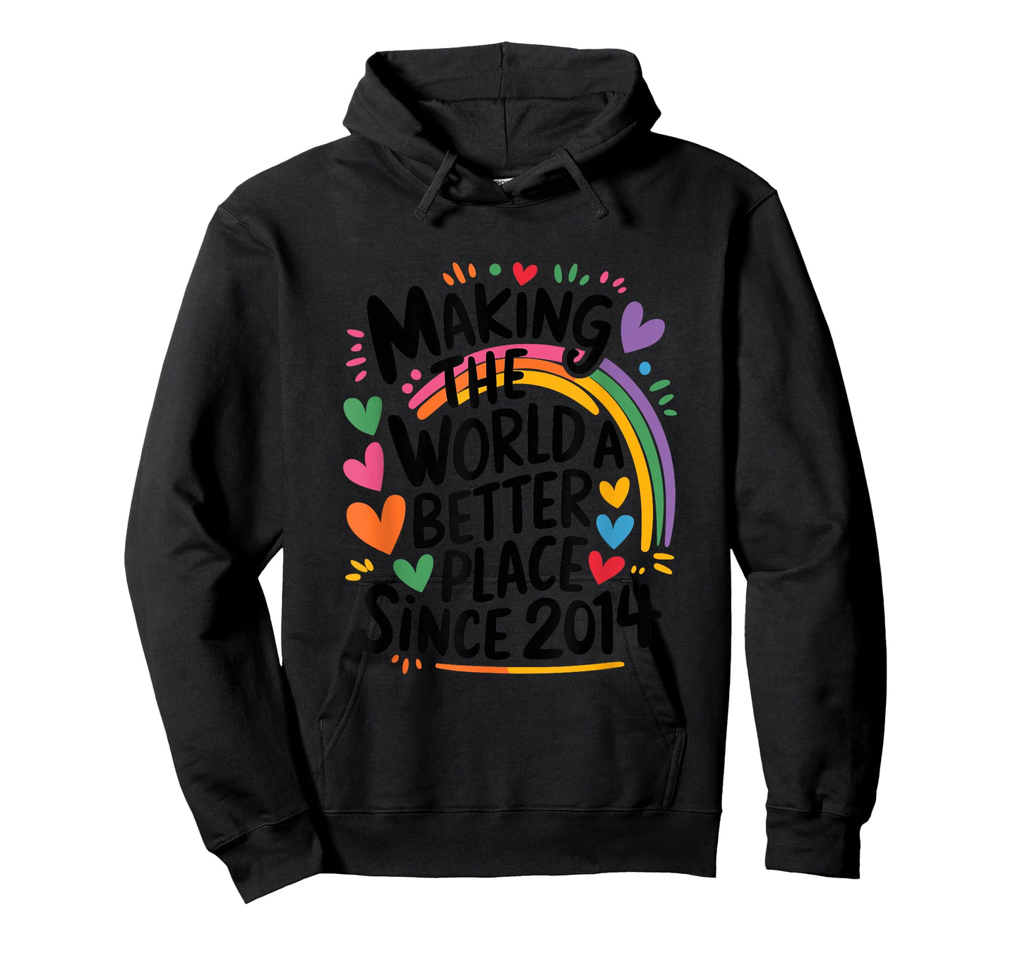 Making The World a Better Place Since 2014, 2014 Birthday T-Shirt