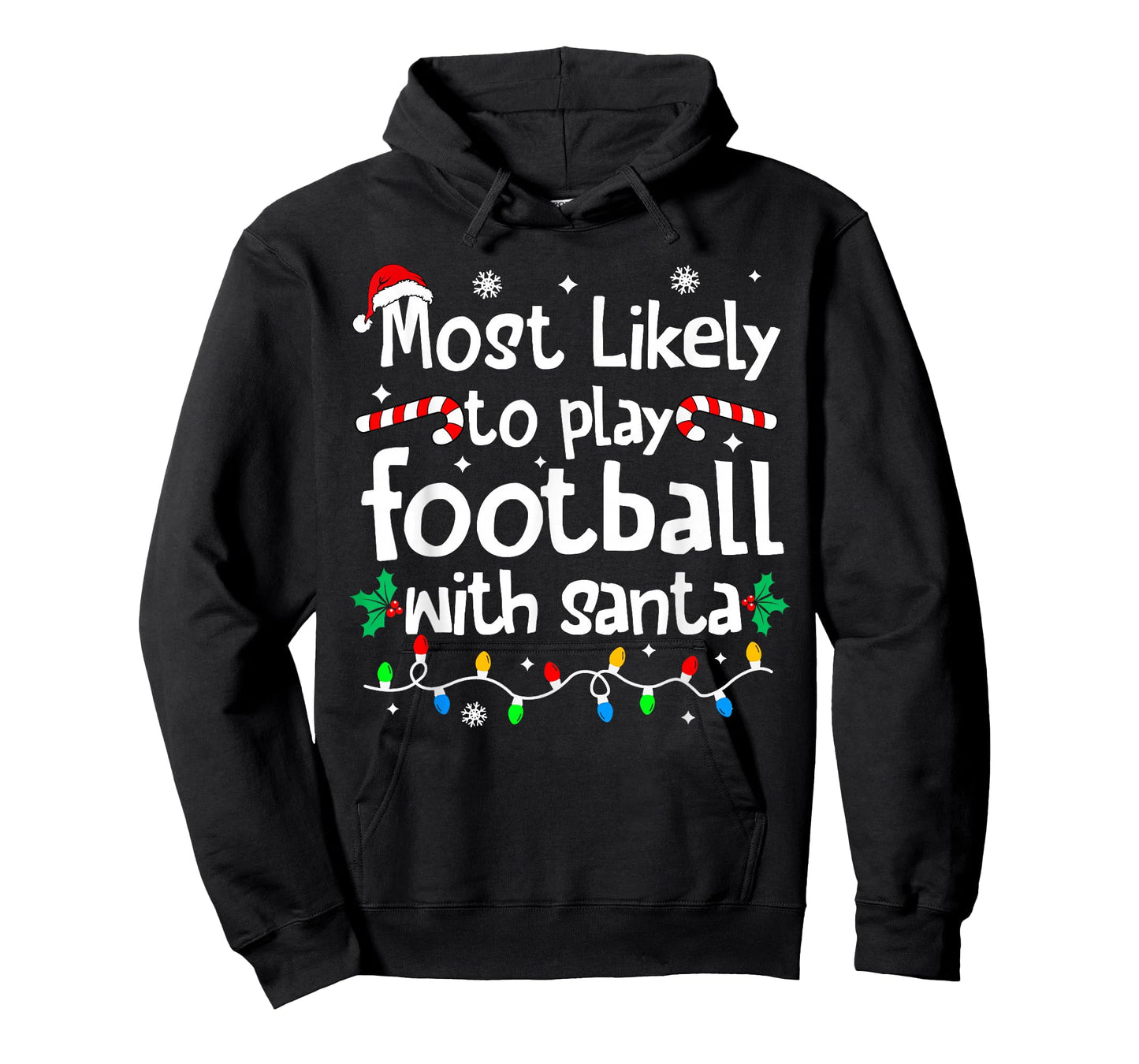 Most Likely to Play Football with Santa C-hristmas Matching T-Shirt