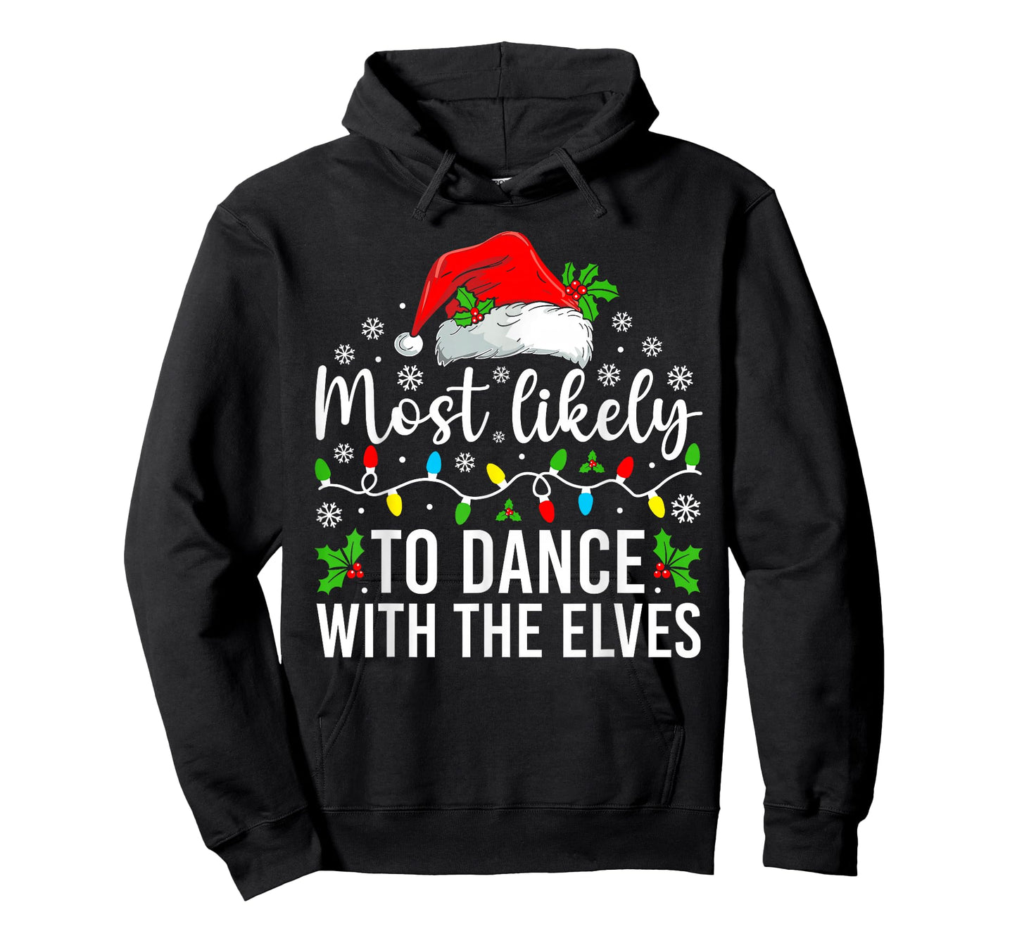 Most Likely to Dance with The Elves Christmas Family T-Shirt
