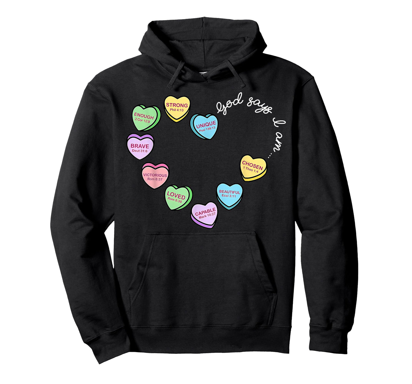 God Says I Am Bible Verse Candy Heart Valentines Christian T-Shirt