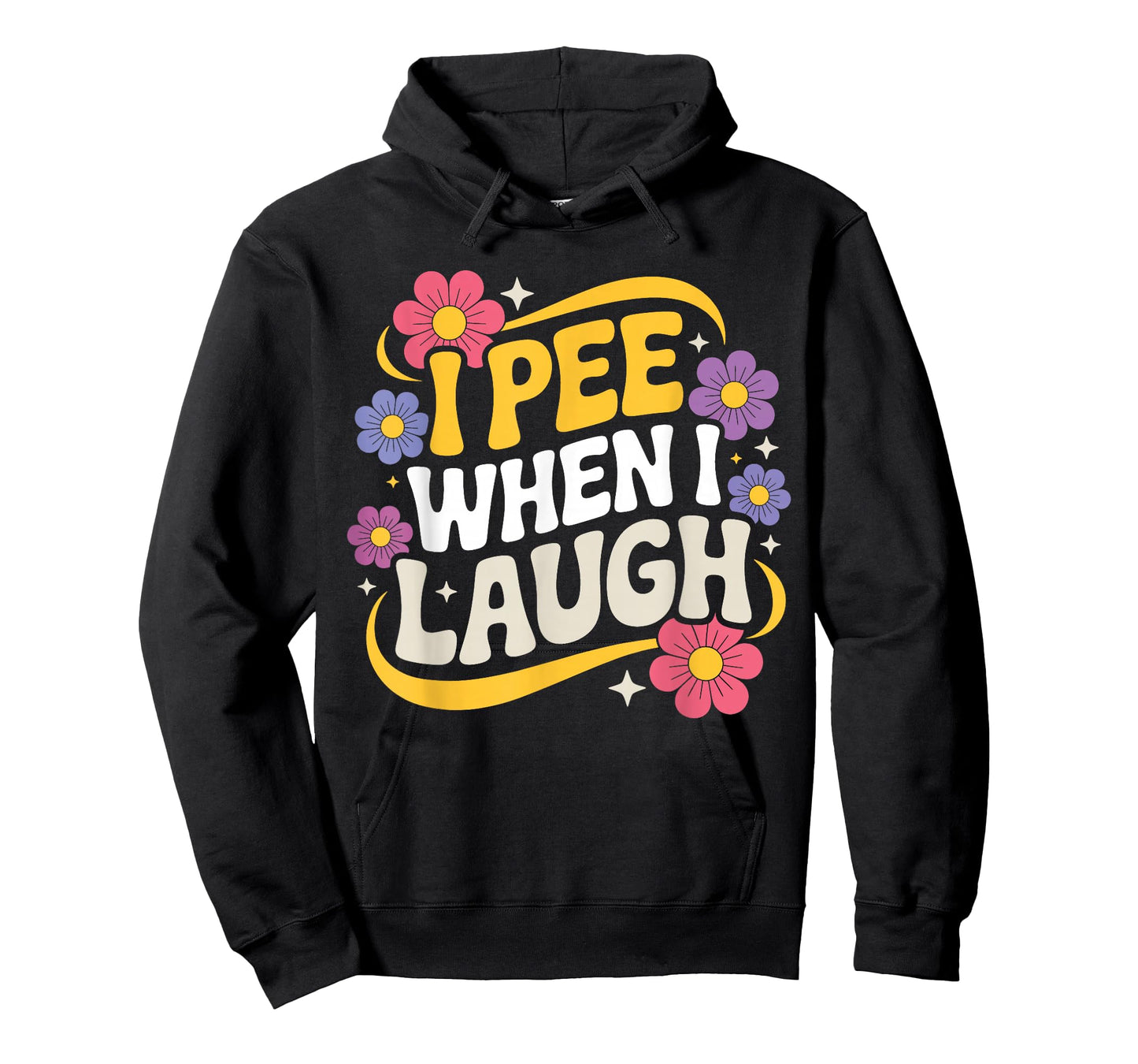 I Pee When I Laugh Funny Adult Humor Women Men Dad Jokes T-Shirt