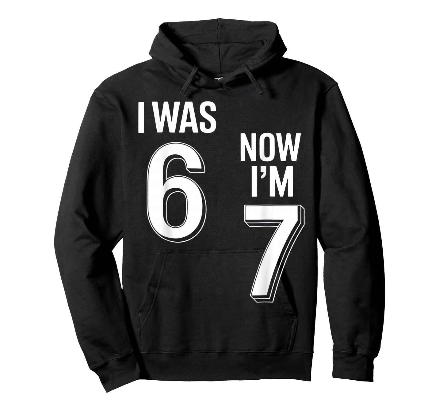 7 Year Old Birthday Shirt - was 6 Now I'm 7 67 Funny T-Shirt