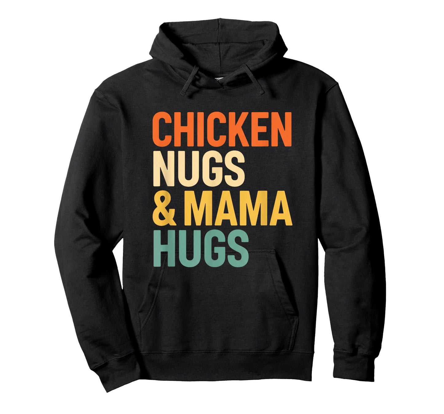 Chicken, Chicken Nugs & Mama HUGS T-Shirt