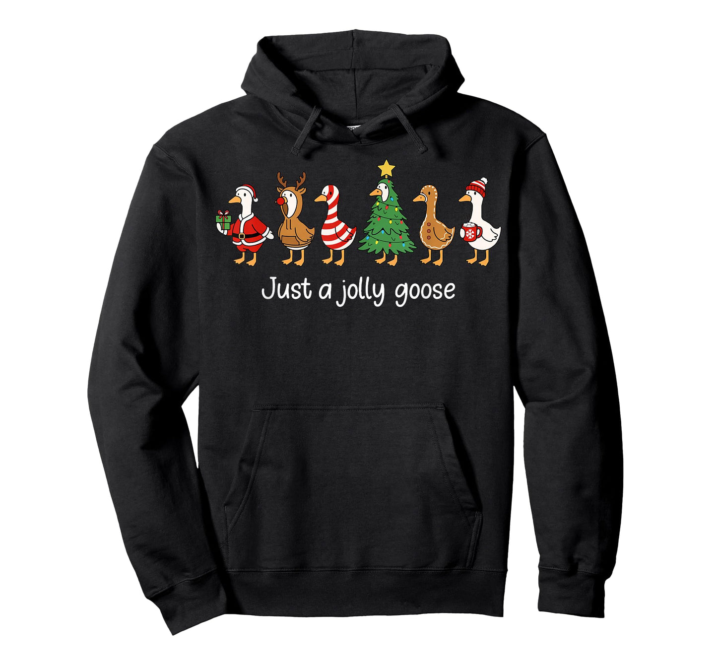 Just a Jolly Goose Funny Christmas for Mens Womans Kids T-Shirt