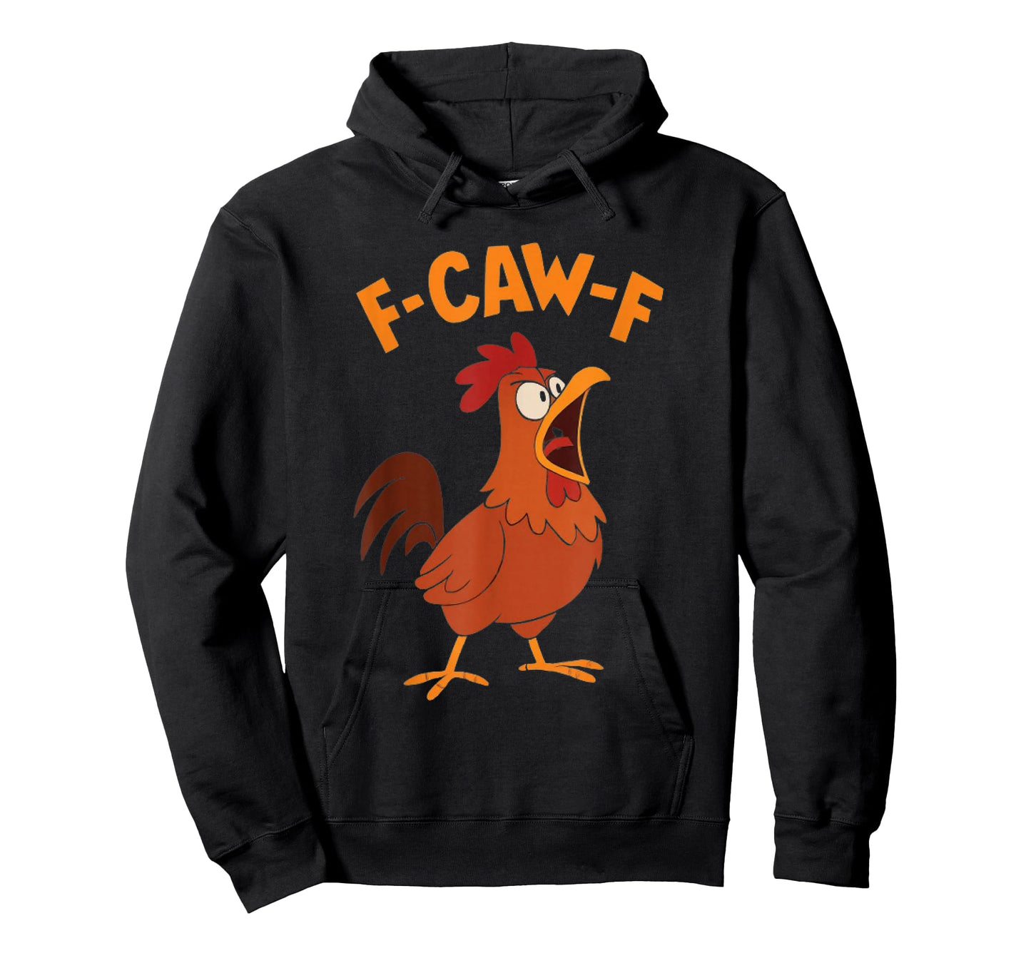 F-Caw-F Funny Chicken Humor F-Caw-F Quote Rooster Meme T-Shirt