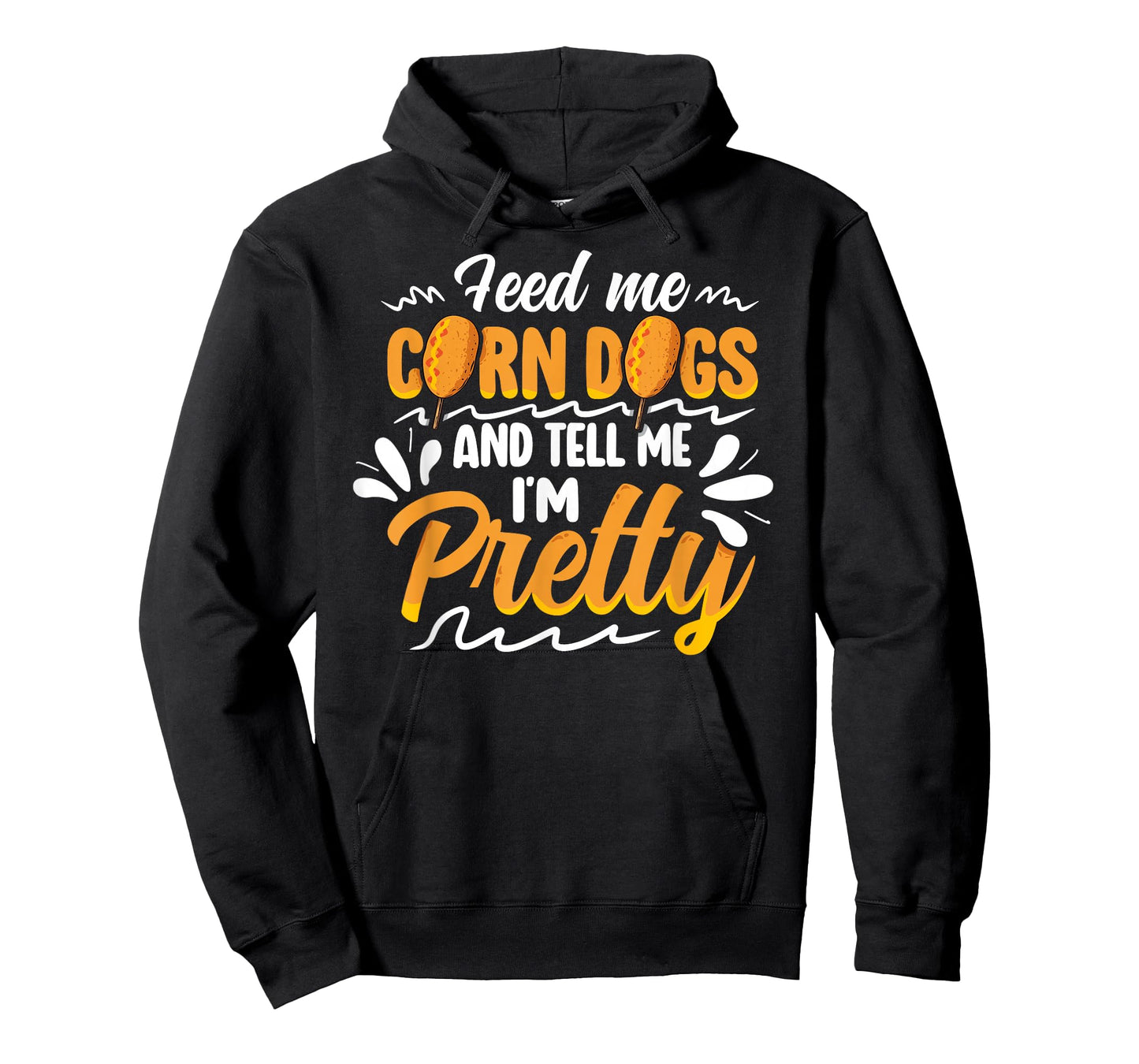 Funny Corndog Lovers Funny Corndogs Quote State fair Food T-Shirt