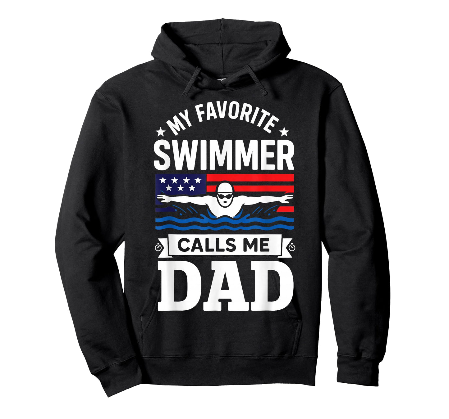 My Favorite Swimmer Calls Me Dad USA Flag T-Shirt