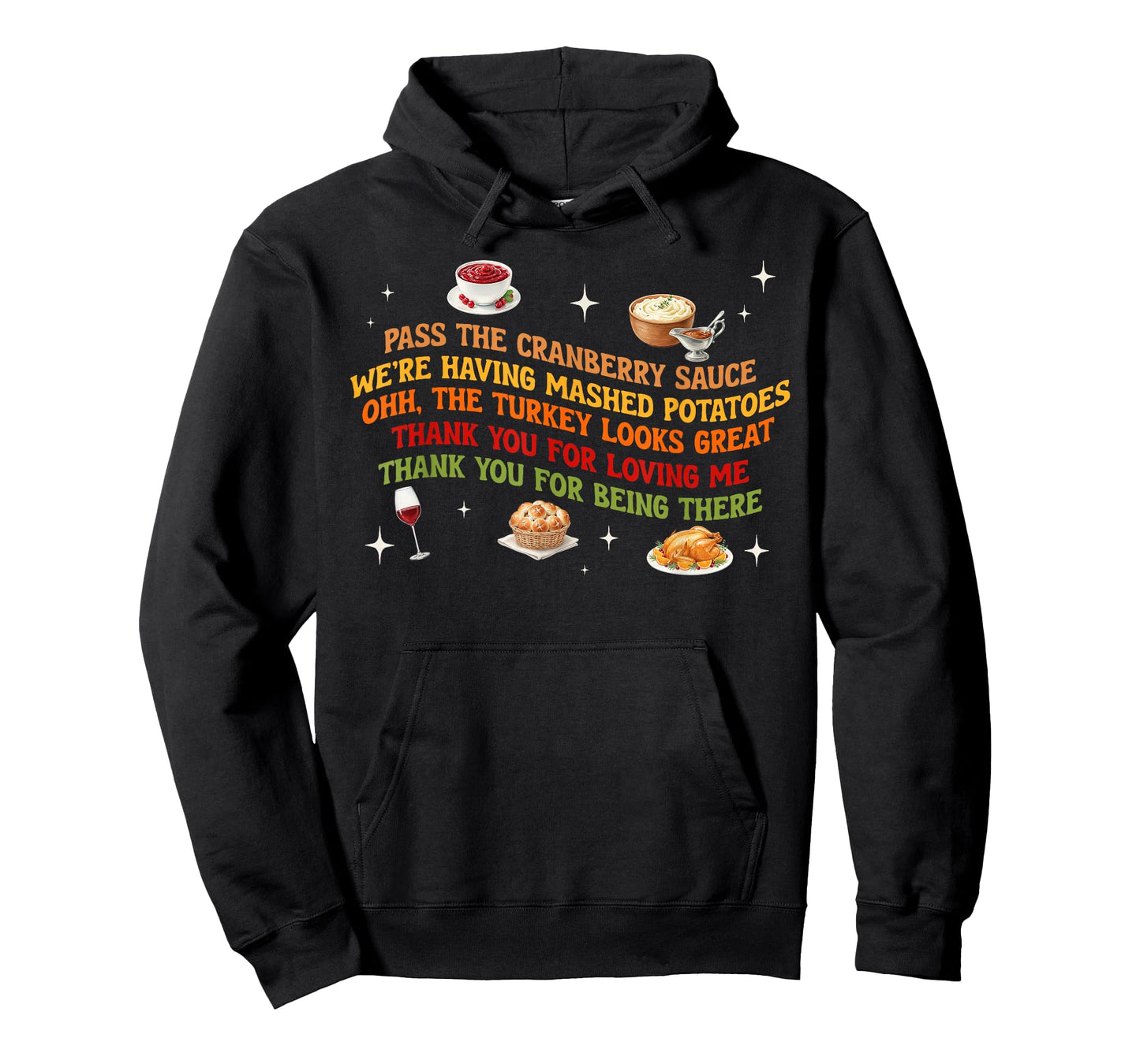 Pass The Cranberry Sauce Mashed Potatoes Funny Thanksgiving T-Shirt
